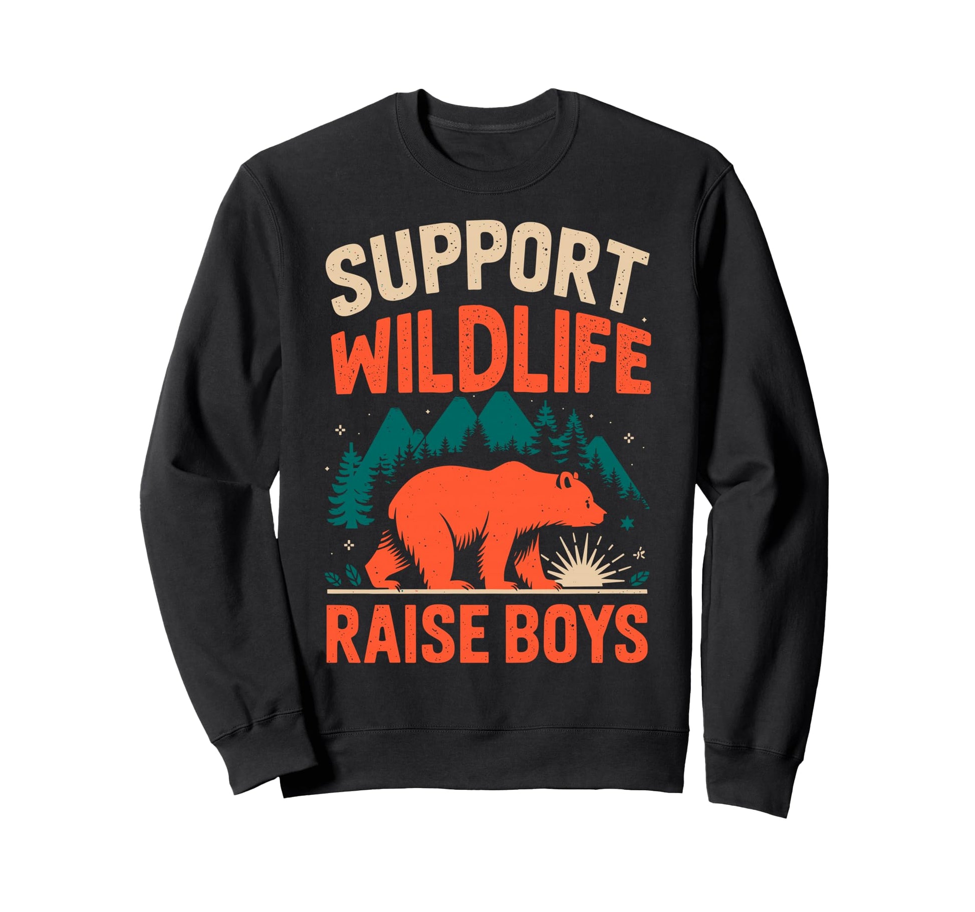 Support Wildlife Raise Camping Sweatshirt - Casual Everyday Wear Unisex - T-Shirt, Sweatshirt, Hoodie