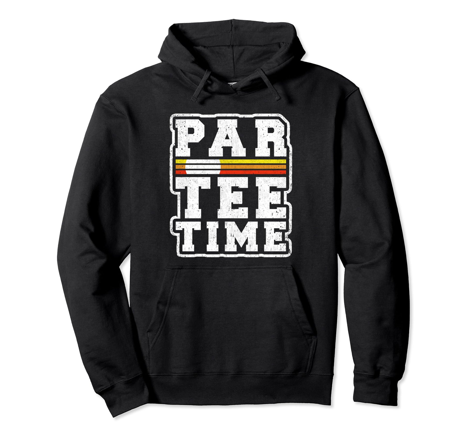 Par Time Funny Golf Lover Player Hoodie - Streetwear Style Unisex - T-Shirt, Sweatshirt, Hoodie