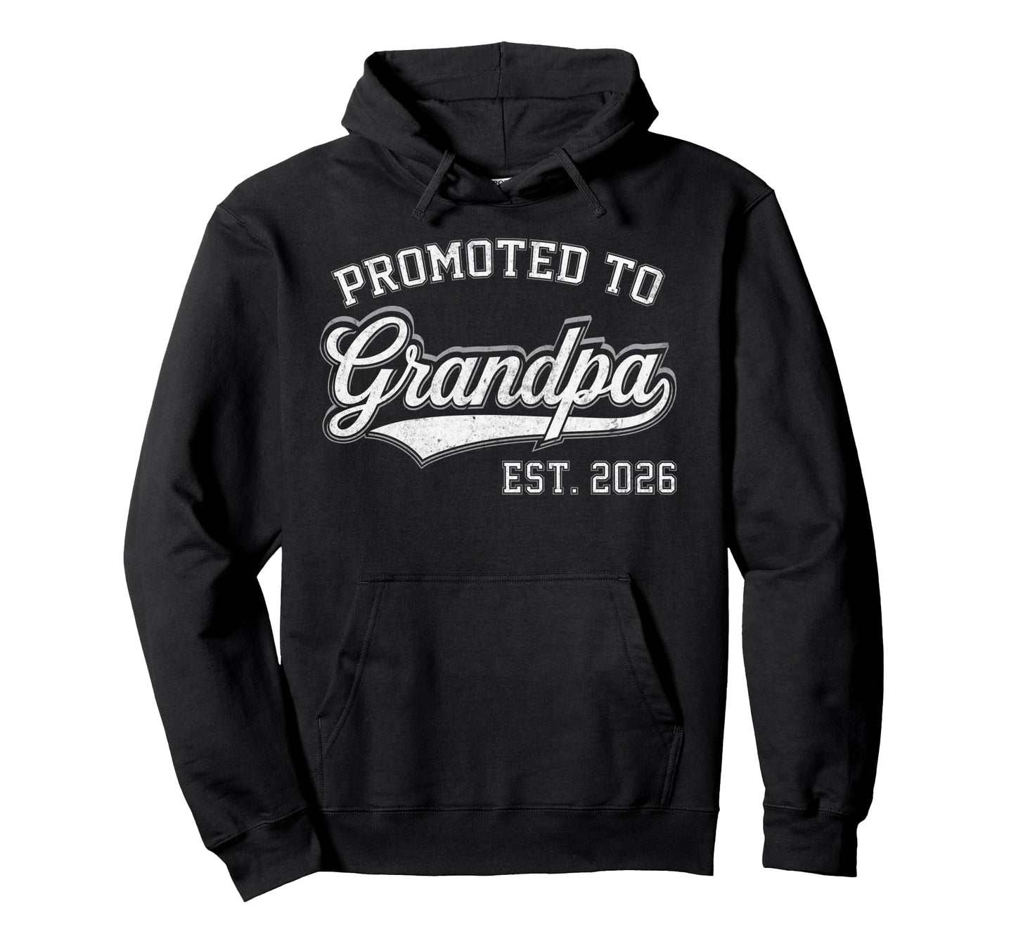 Promoted To Grandpa Est 2026 Grandpa Est Hoodie - Trendy Graphic Unisex - T-Shirt, Sweatshirt, Hoodie