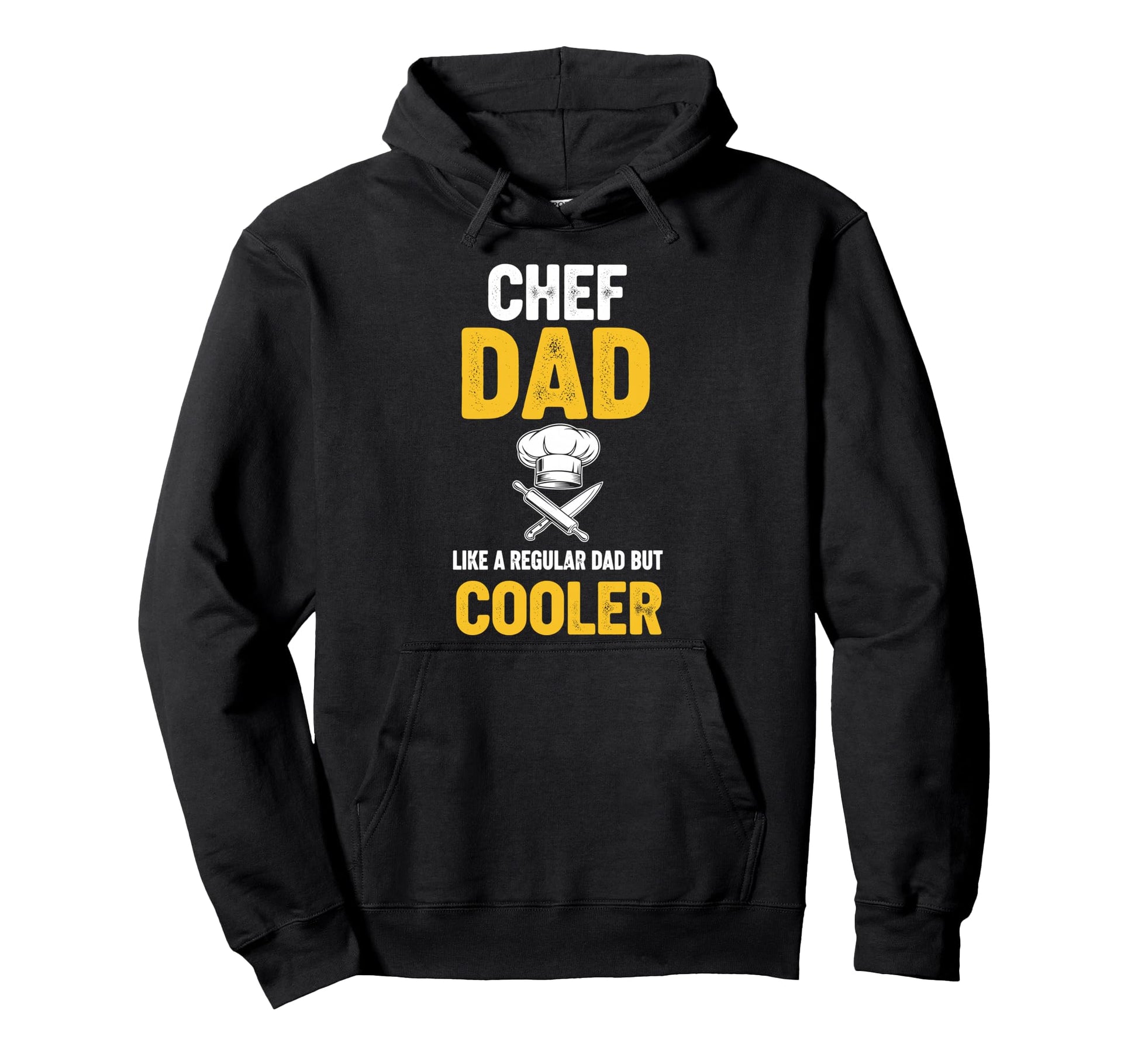 Chef Dad Like Regular Dad But Cooler Hoodie - Fun Novelty Design for Adults - T-Shirt, Sweatshirt, Hoodie