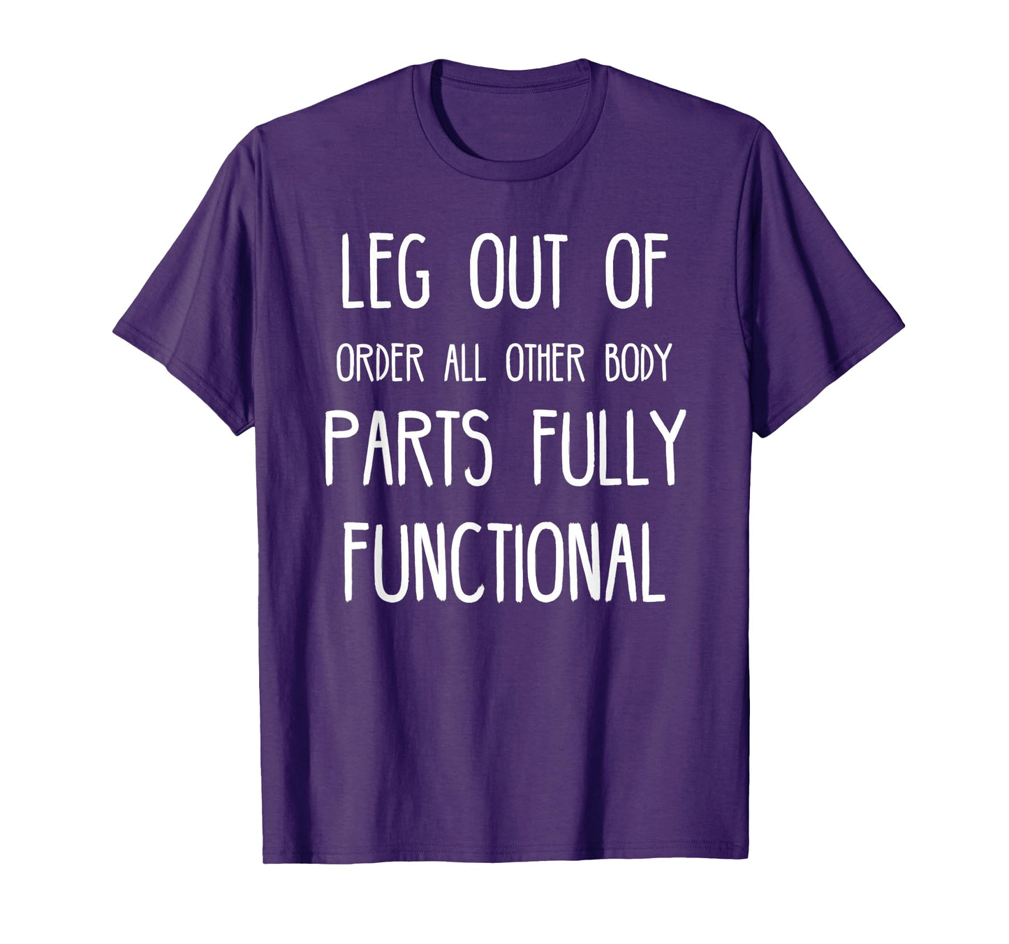 Broken Leg Funny Post Surgery Gag T-Shirt - Unique Graphic for Adults - T-Shirt, Sweatshirt, Hoodie
