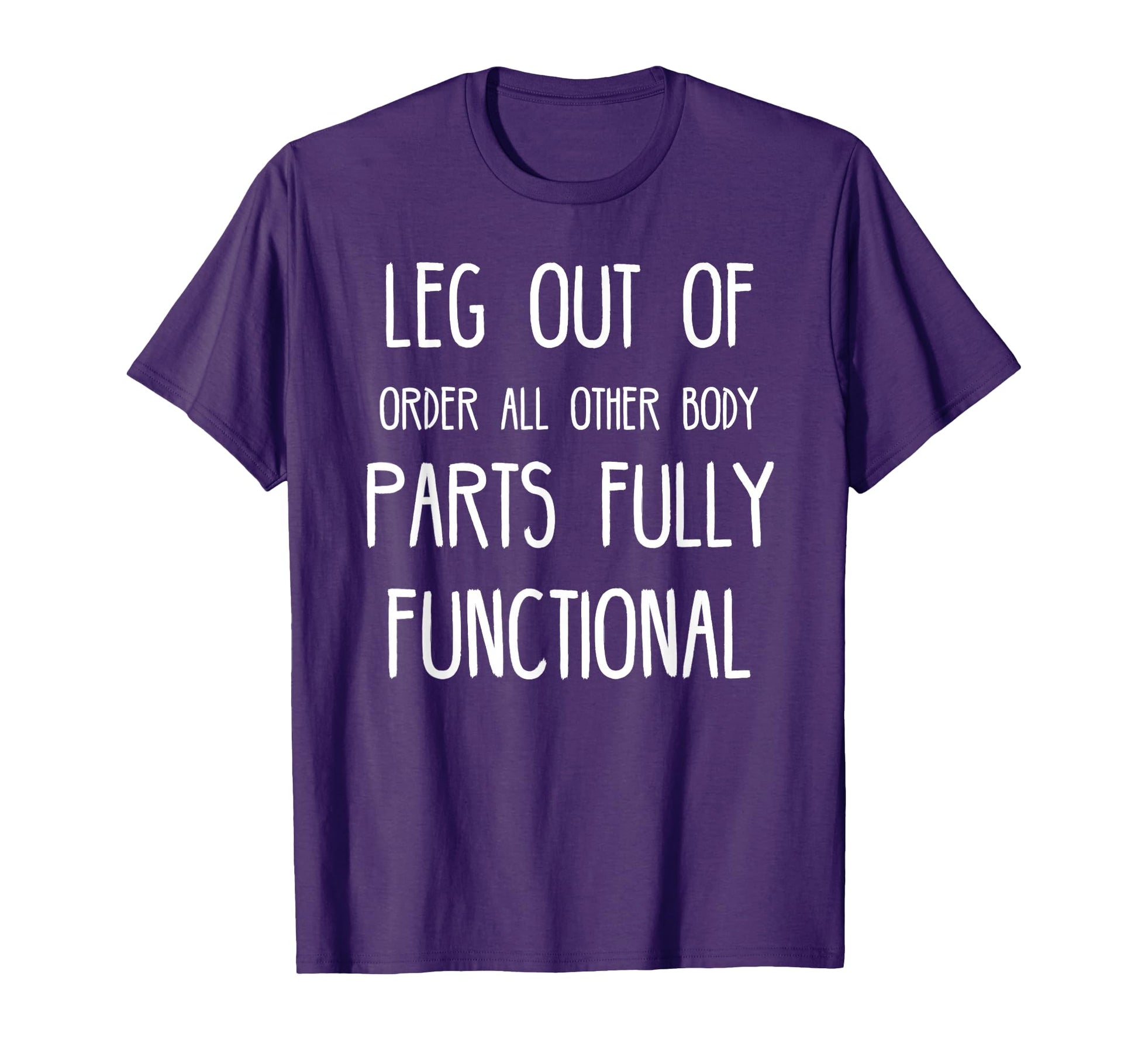 Broken Leg Funny Post Surgery Gag T-Shirt - Unique Graphic for Adults - T-Shirt, Sweatshirt, Hoodie