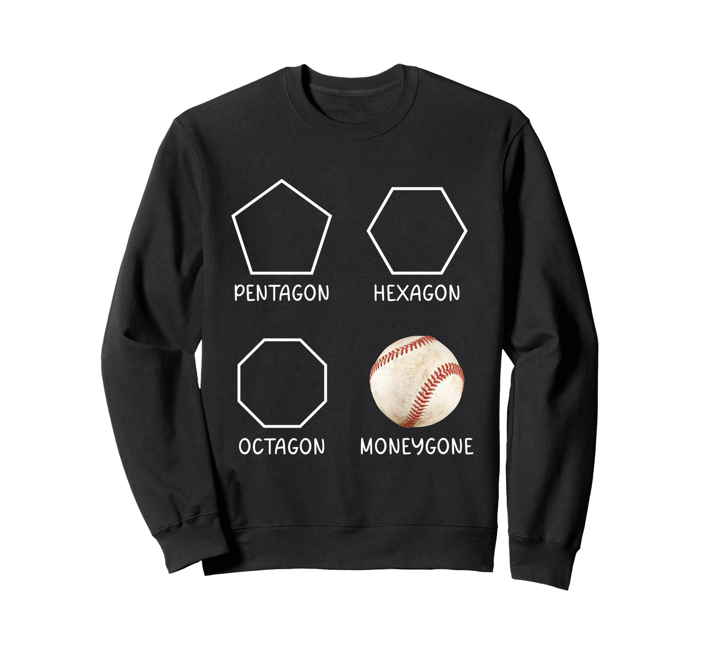 Funny Baseball Mom Dad Money Gone Sweatshirt - Novelty Apparel Men Women - T-Shirt, Sweatshirt, Hoodie