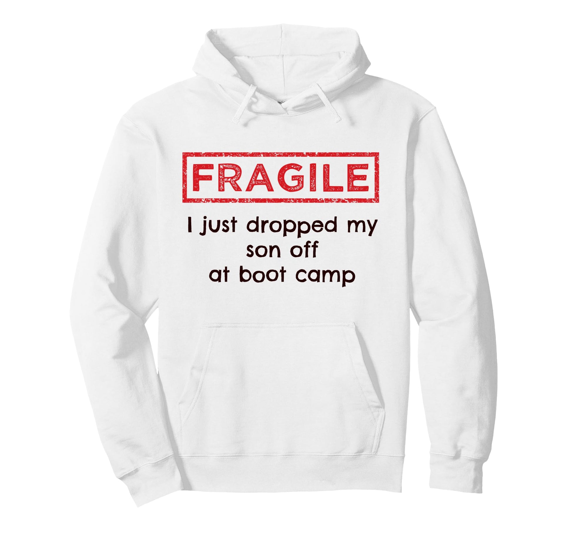 Fragile I Just Dropped My Son Off Hoodie - Casual Everyday Wear Men Women - T-Shirt, Sweatshirt, Hoodie