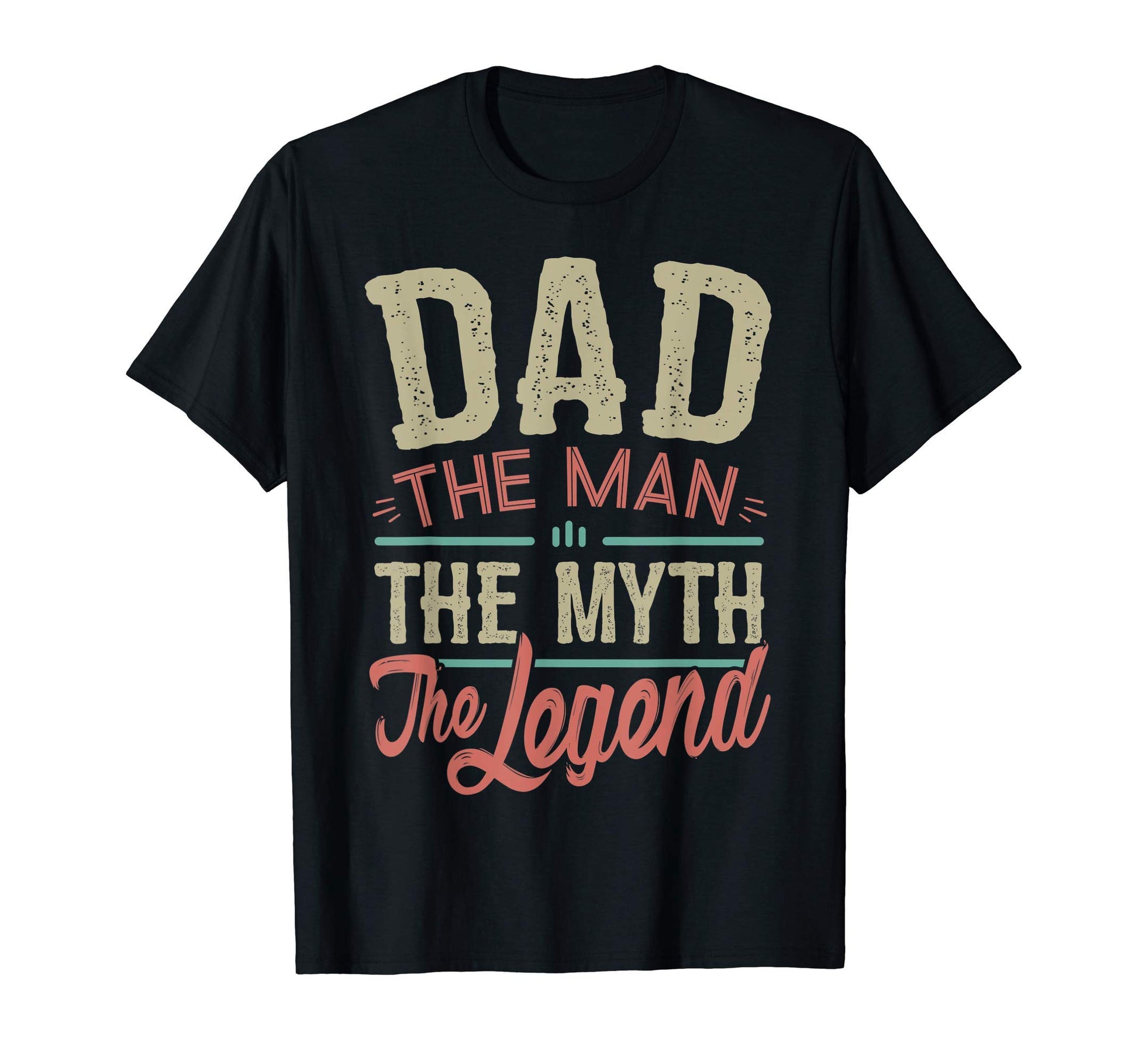 Mens Dad Myth Legend Fathers Day T-Shirt - Streetwear Style Men Women - T-Shirt, Sweatshirt, Hoodie
