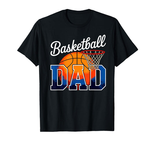 Basketball Dad Matching Family Sport Game T-Shirt - Novelty Apparel Unisex - T-Shirt, Sweatshirt, Hoodie
