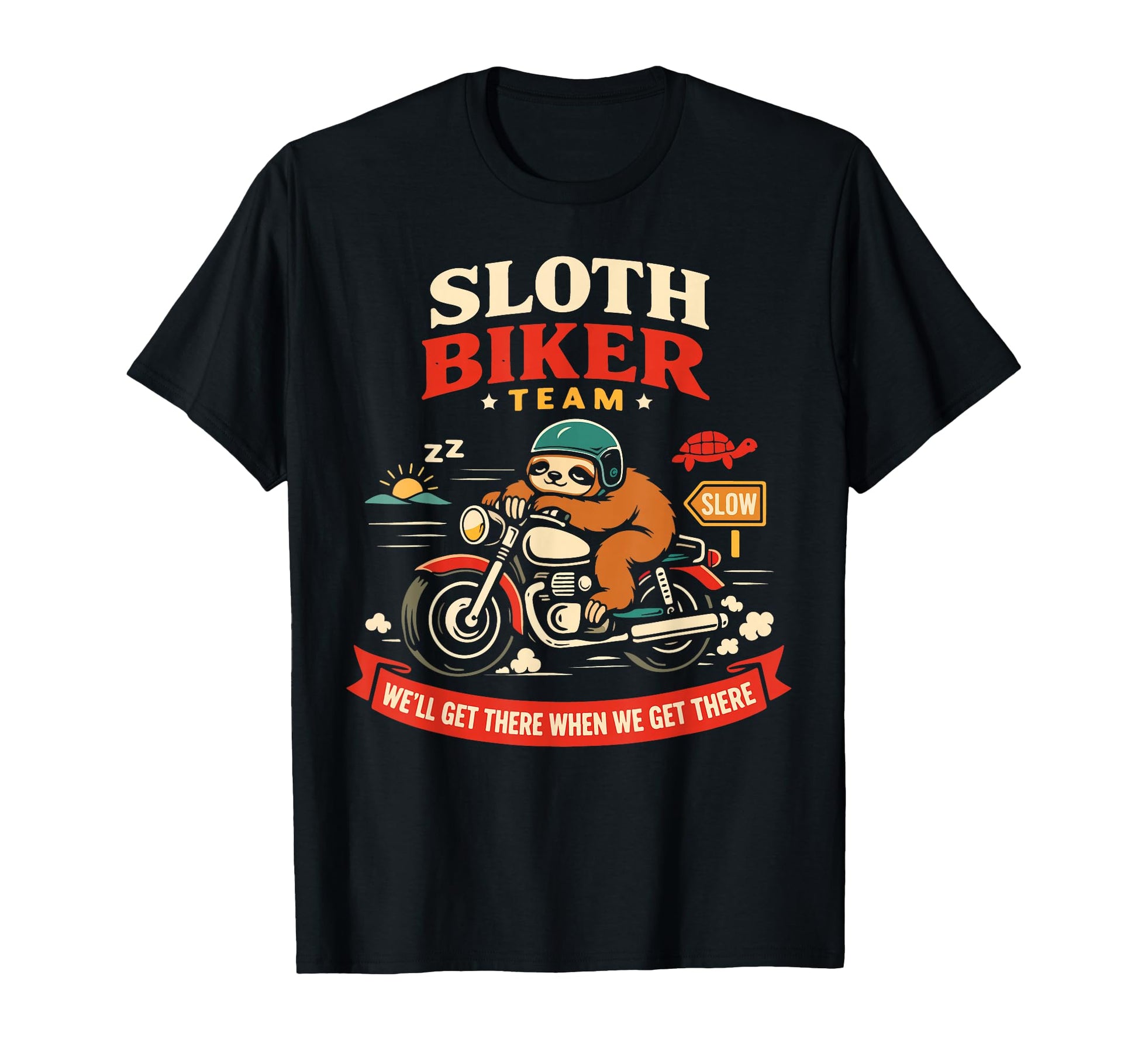 Motorcycle Biker Sloth Sloth Biker T-Shirt - Streetwear Style Men Women - T-Shirt, Sweatshirt, Hoodie