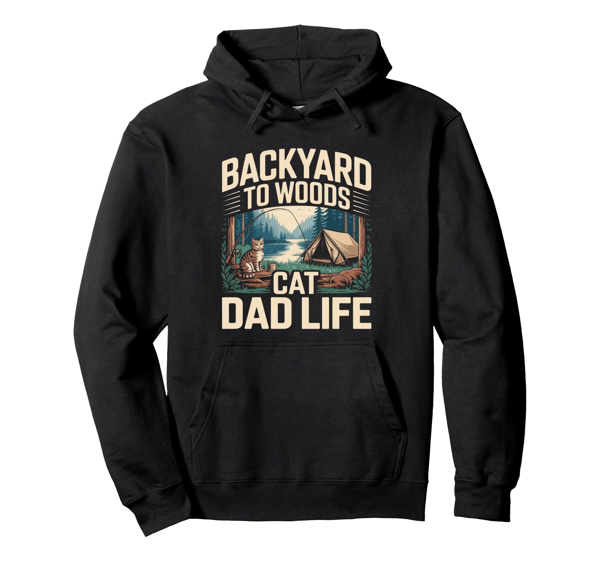 Backyard To Woods Cat Dad Life Hoodie - Novelty Apparel Men Women - T-Shirt, Sweatshirt, Hoodie