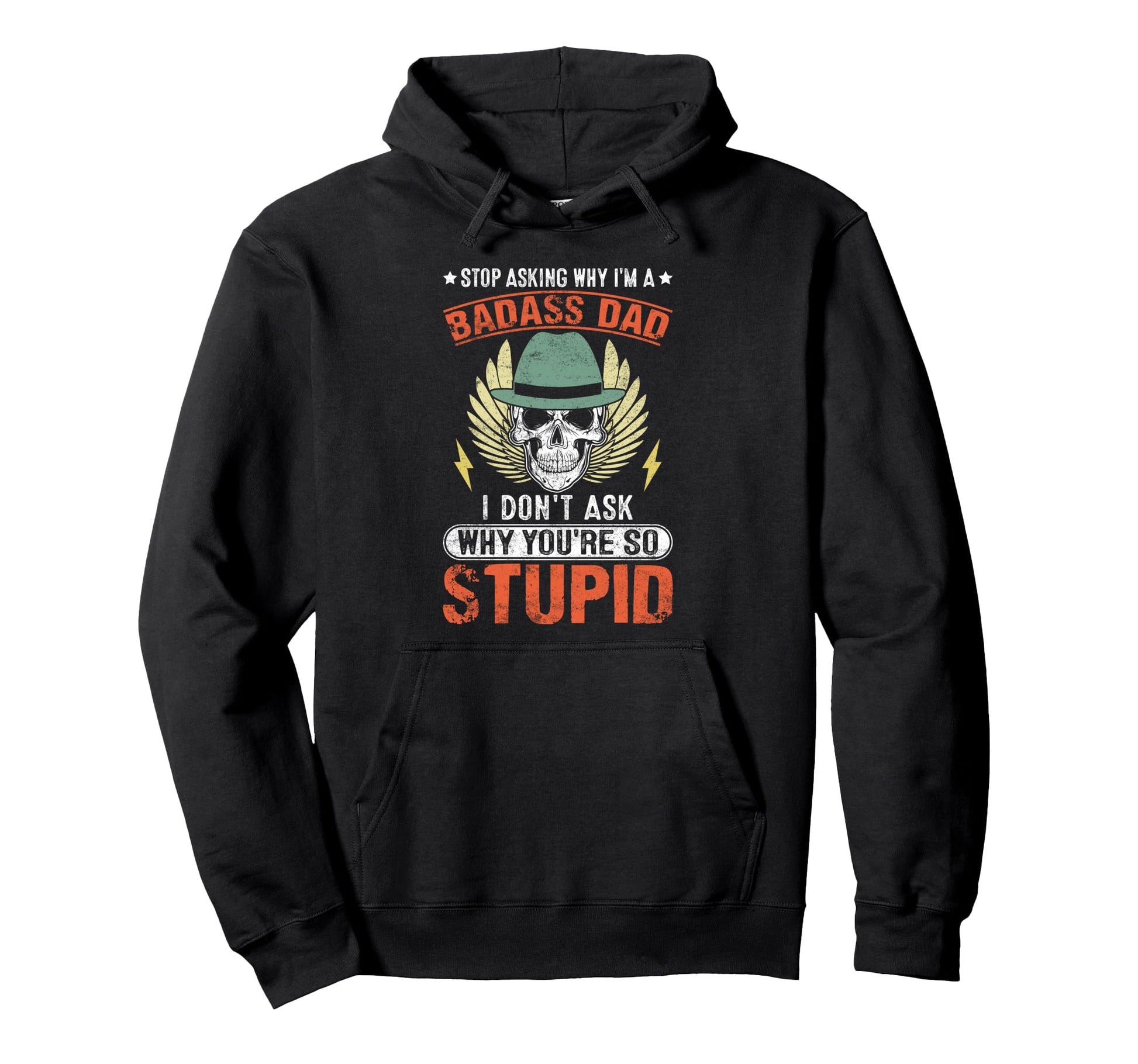 Fathers Day Novelty Badass Dad Hoodie - Graphic Print Unisex - T-Shirt, Sweatshirt, Hoodie