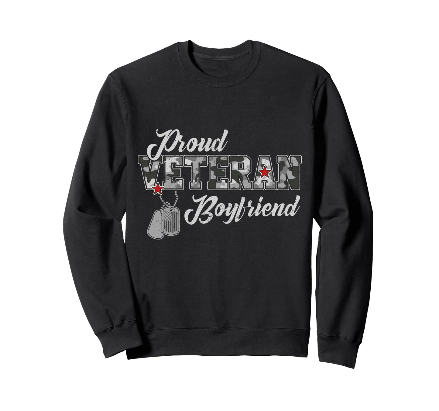 Proud Veteran Boyfriend Camouflage Sweatshirt - Novelty Apparel for Adults - T-Shirt, Sweatshirt, Hoodie