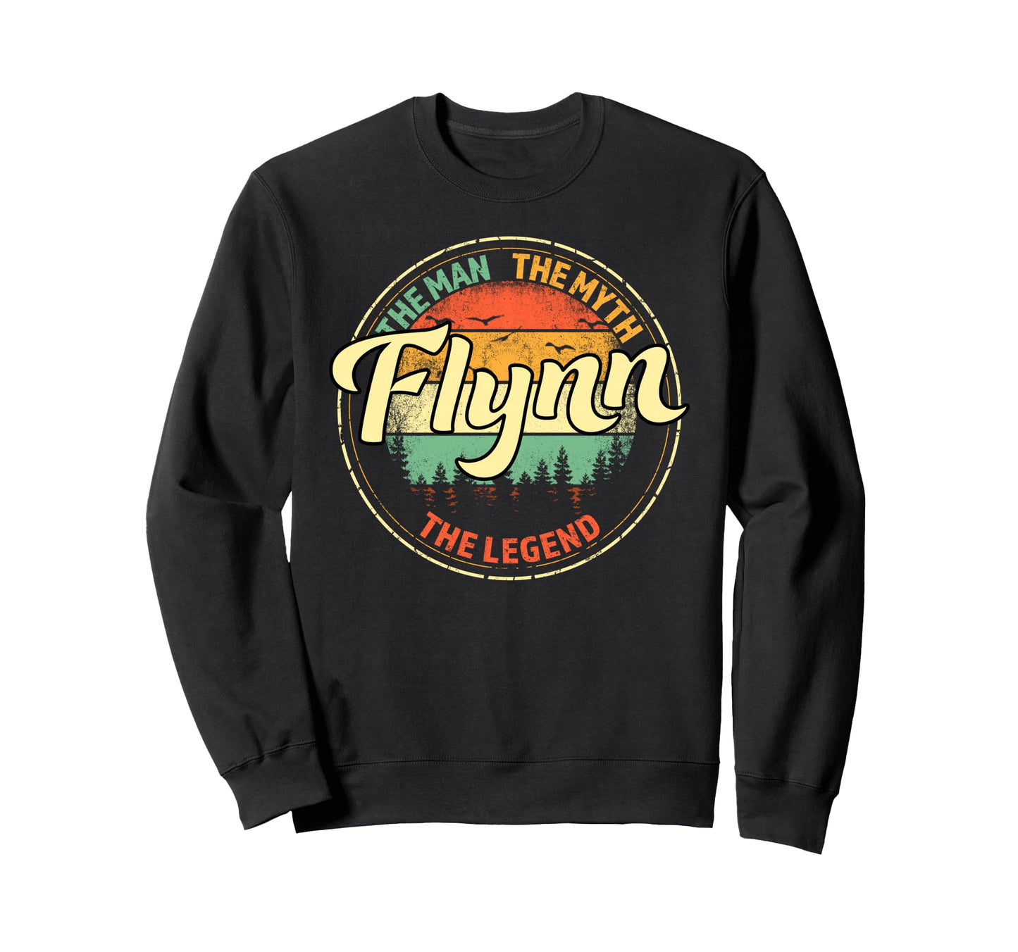 Flynn Myth Legend Personalized Name Sweatshirt - Trendy Graphic Unisex - T-Shirt, Sweatshirt, Hoodie