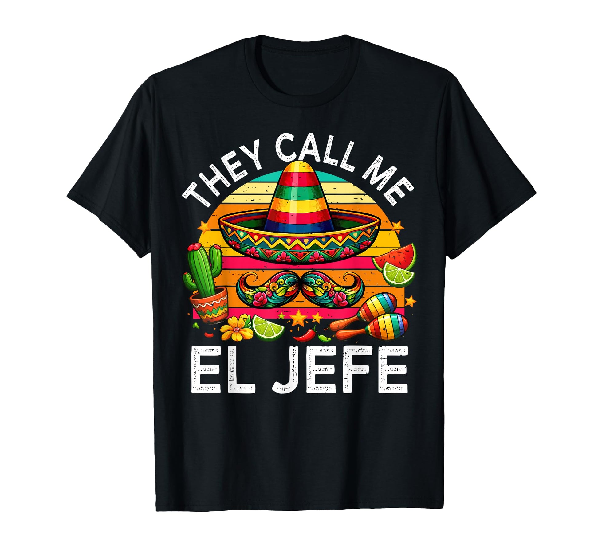 Cinco De Mayo El Jefe Funny Mexican T-Shirt - Graphic Print Men Women - T-Shirt, Sweatshirt, Hoodie