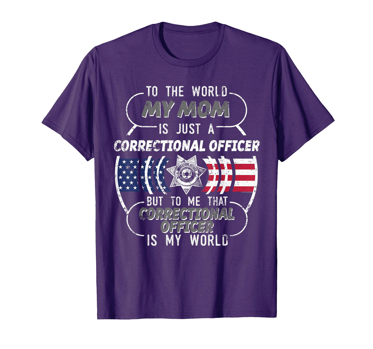 My Mom Correctional Officer Corrections T-Shirt - Unique Graphic Unisex - T-Shirt, Sweatshirt, Hoodie