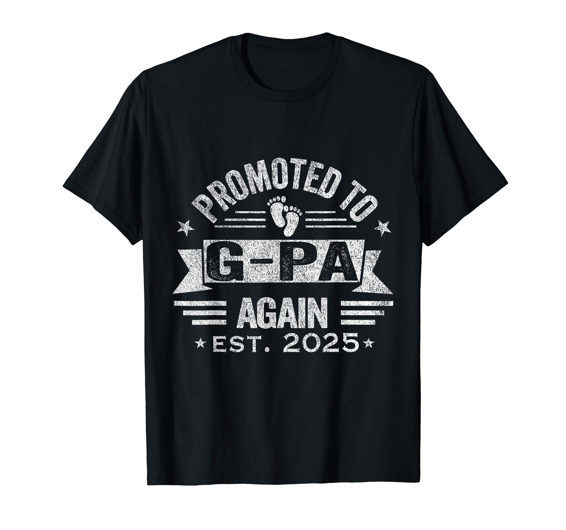 Promoted To G Pa Again 2025 Grandpa T-Shirt - Novelty Apparel for Adults - T-Shirt, Sweatshirt, Hoodie