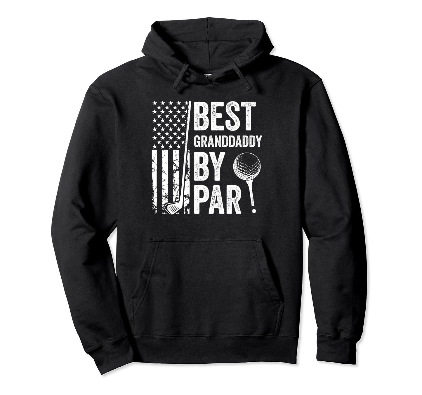 Best Granddaddy Par Usa Flag Golf Hoodie - Casual Everyday Wear Unisex - T-Shirt, Sweatshirt, Hoodie