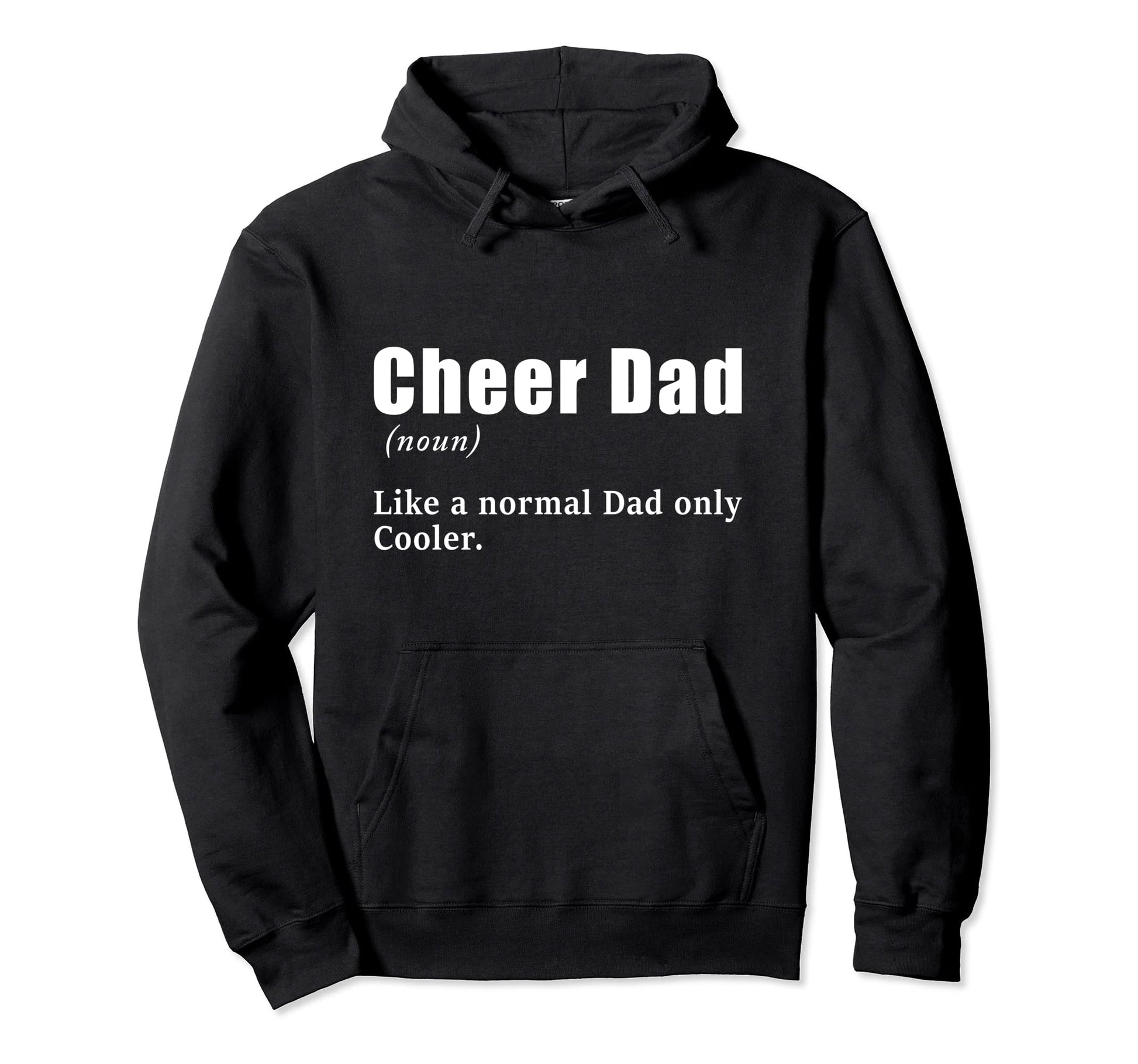 Cheerleading Dad Like Normal Dad Only Hoodie - Trendy Graphic for Adults - T-Shirt, Sweatshirt, Hoodie