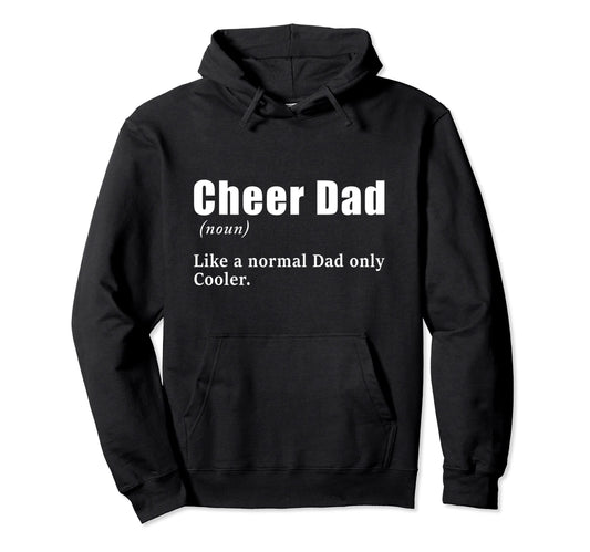 Cheerleading Dad Like Normal Dad Only Hoodie - Trendy Graphic for Adults - T-Shirt, Sweatshirt, Hoodie