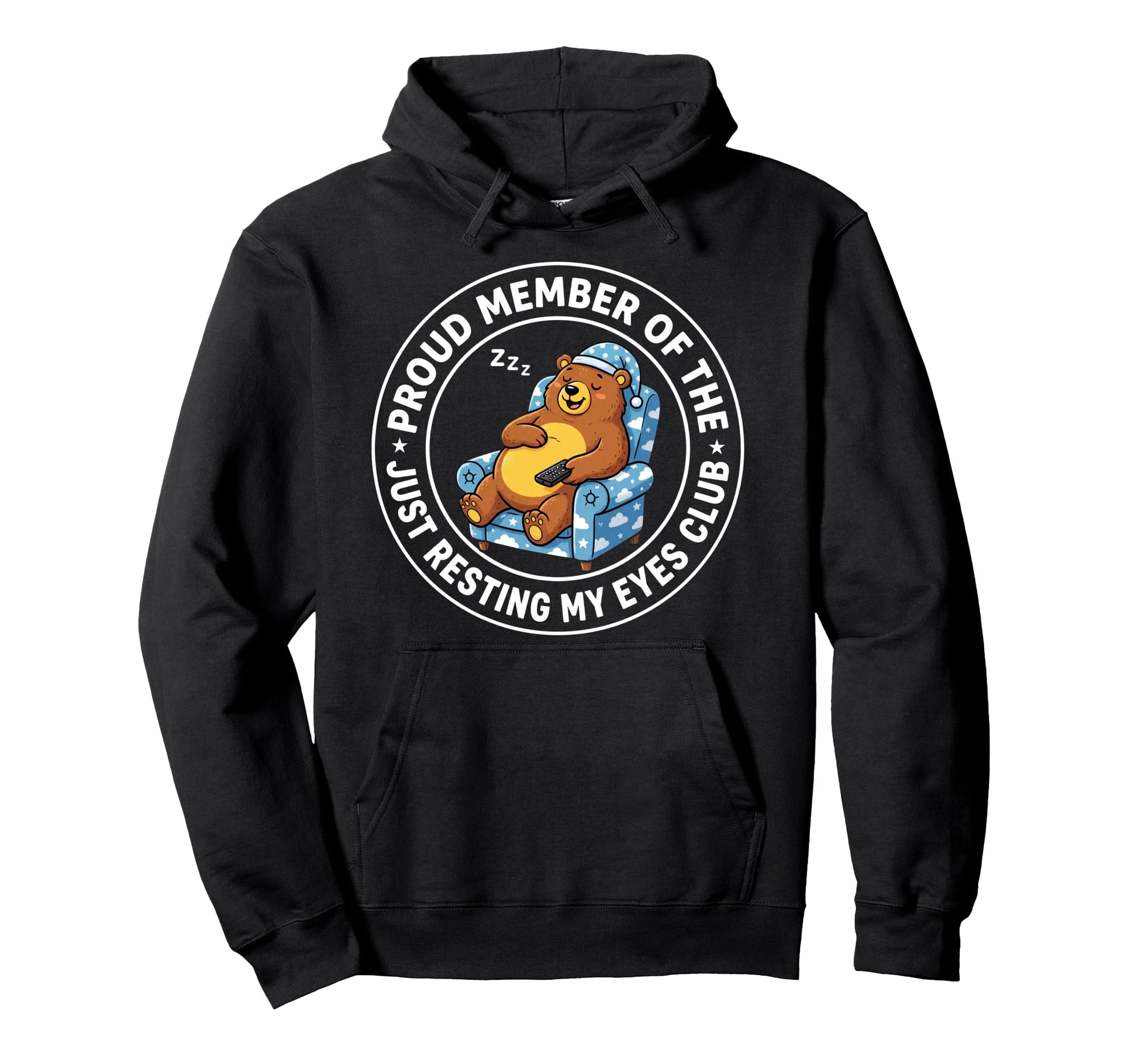 Just Resting My Eyes Club Proud Hoodie - Casual Everyday Wear Men Women - T-Shirt, Sweatshirt, Hoodie