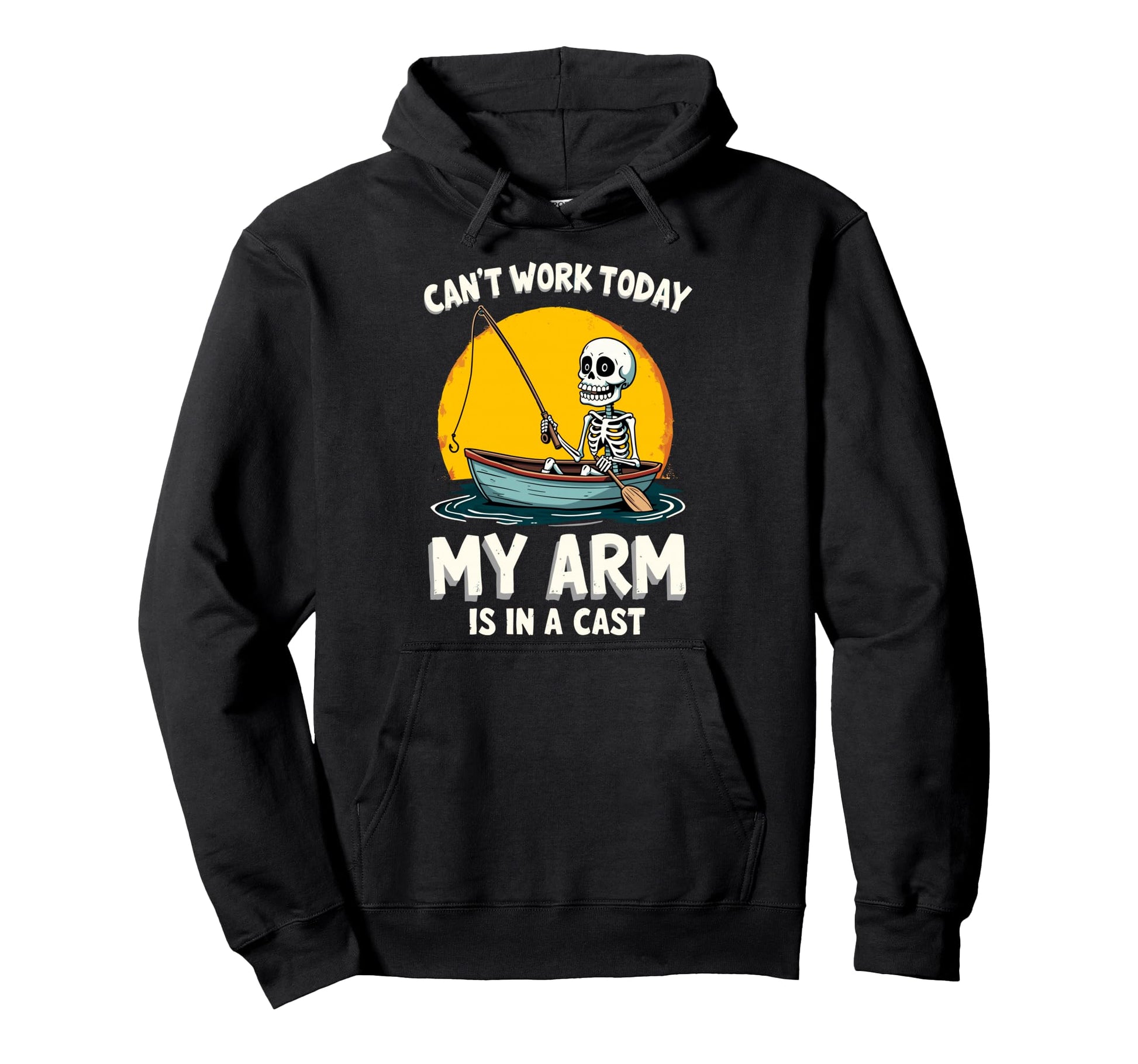 I Cant Work Today My Arm Is Cast Hoodie - Novelty Apparel for Adults - T-Shirt, Sweatshirt, Hoodie