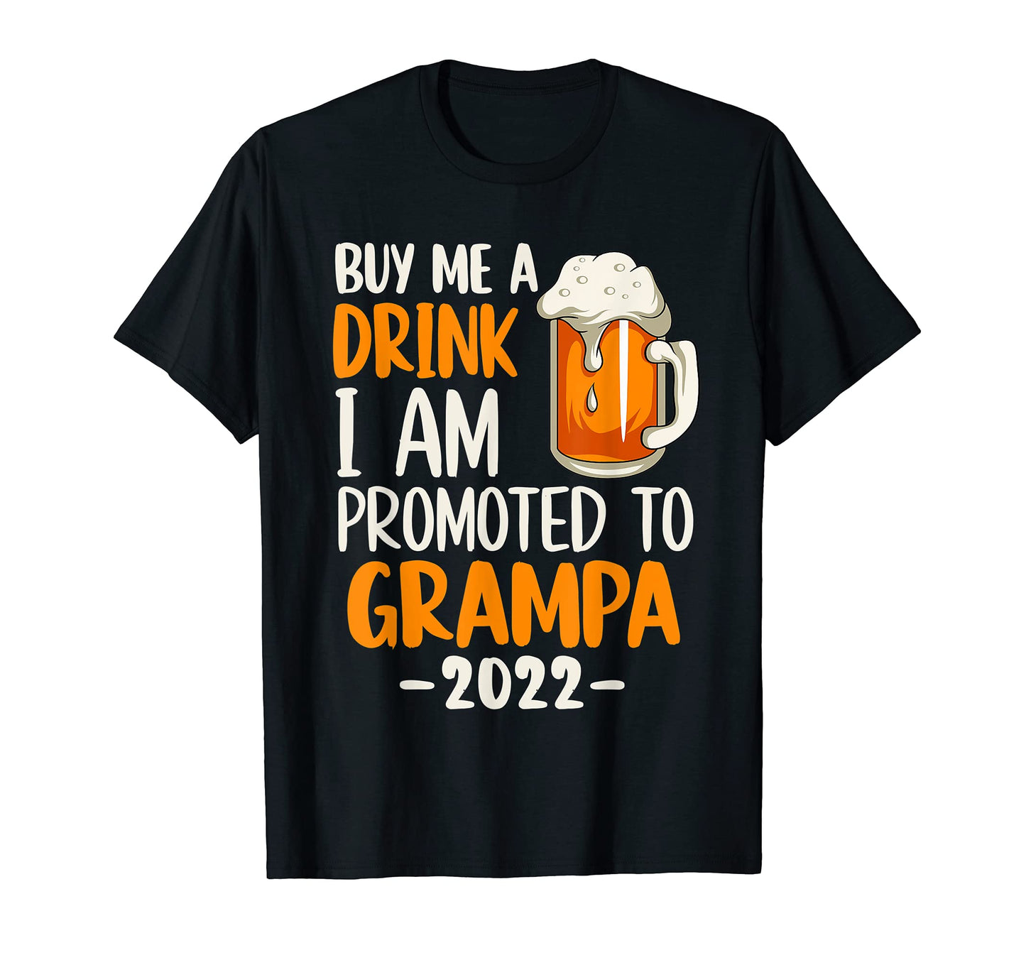 Funny Grampa 2022 Beer Lover Grandpa T-Shirt - Streetwear Style Men Women - T-Shirt, Sweatshirt, Hoodie