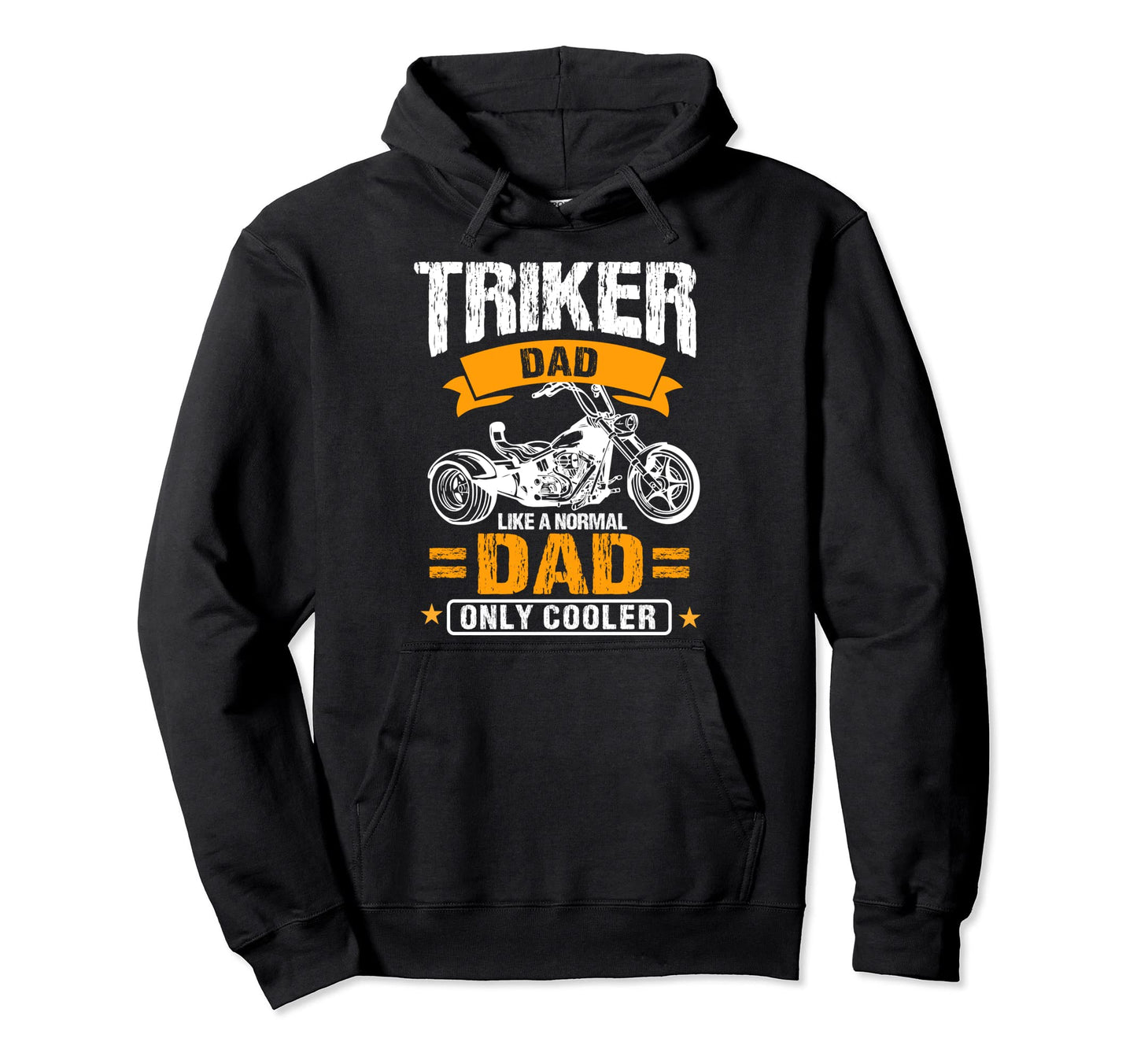 Triker Dad Gift Tricycle Father Hoodie - Trendy Graphic for Adults - T-Shirt, Sweatshirt, Hoodie