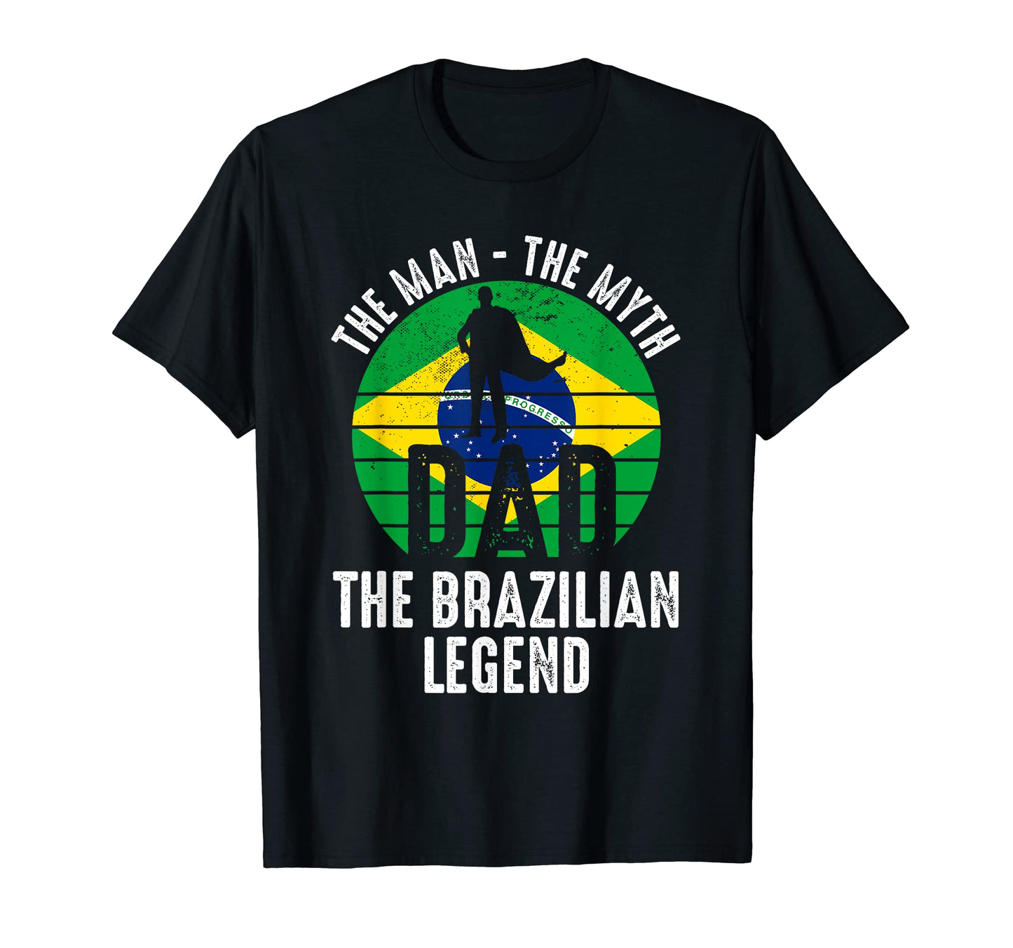 Myth Dad Brazilian Legend Brazil T-Shirt - Minimalist Print Men Women - T-Shirt, Sweatshirt, Hoodie