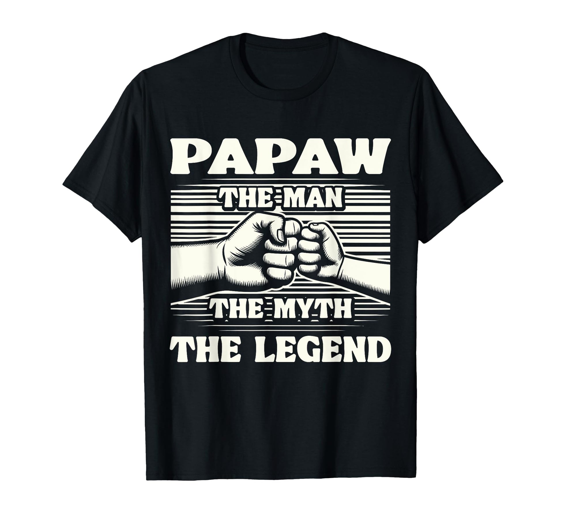 Papaw Myth Legend Dad Grandpa T-Shirt - Fun Novelty Design Unisex - T-Shirt, Sweatshirt, Hoodie