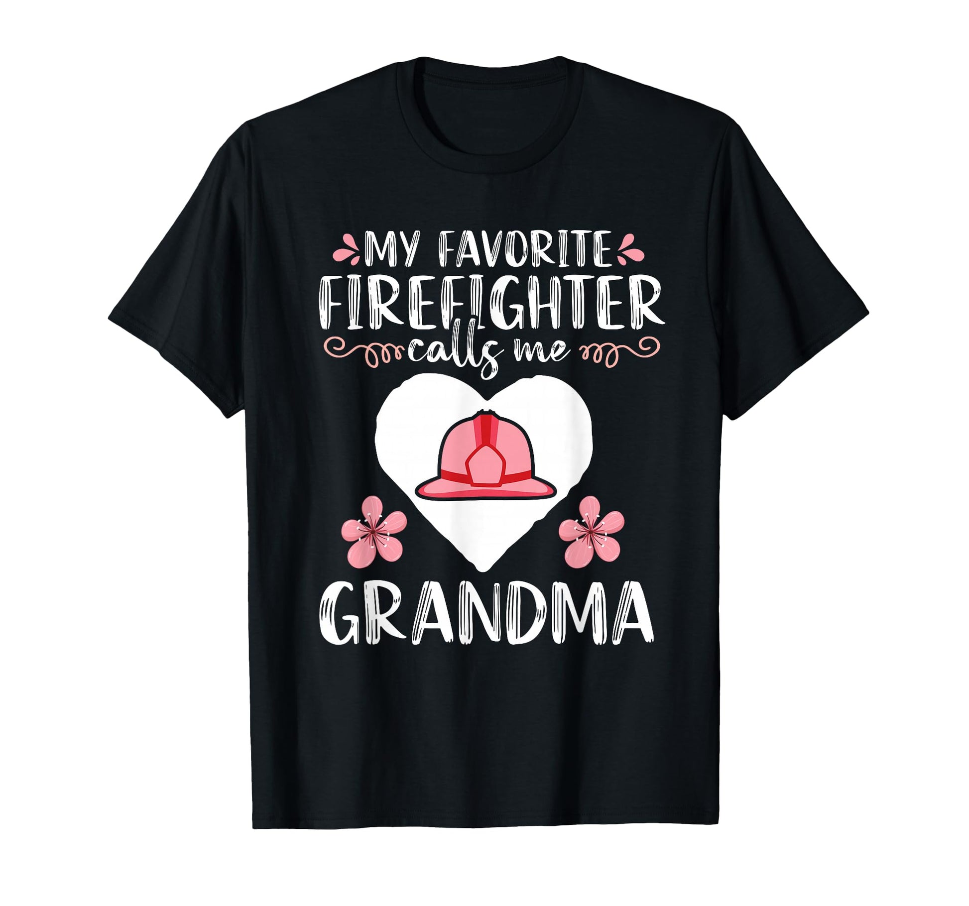 My Favorite Firefighter Calls Me T-Shirt - Custom Art Print Men Women - T-Shirt, Sweatshirt, Hoodie