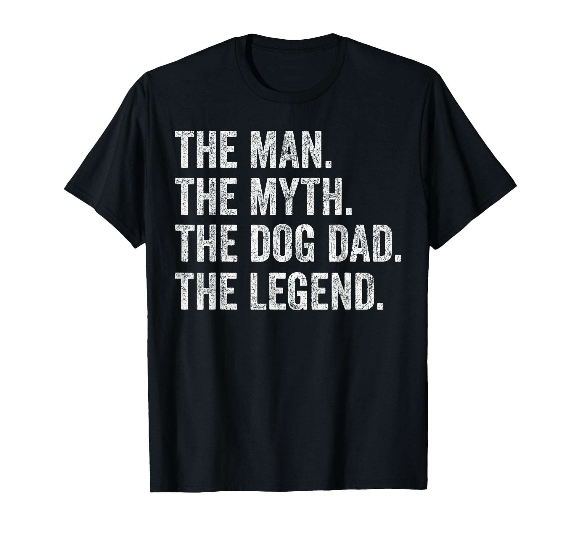 Myth Dog Dad Legend Fathers Day Dog T-Shirt - Streetwear Style Unisex - T-Shirt, Sweatshirt, Hoodie