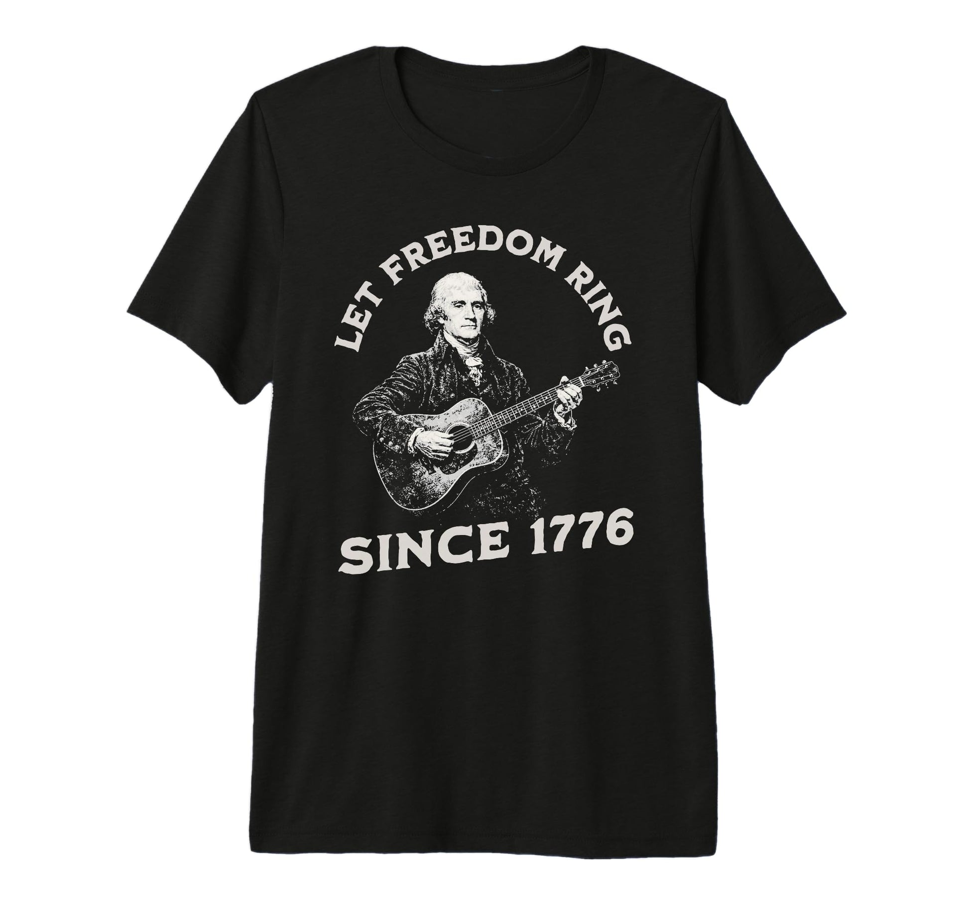 Patriotic 1776 Guitar Let Freedom T-Shirt - Novelty Apparel for Adults - T-Shirt, Sweatshirt, Hoodie