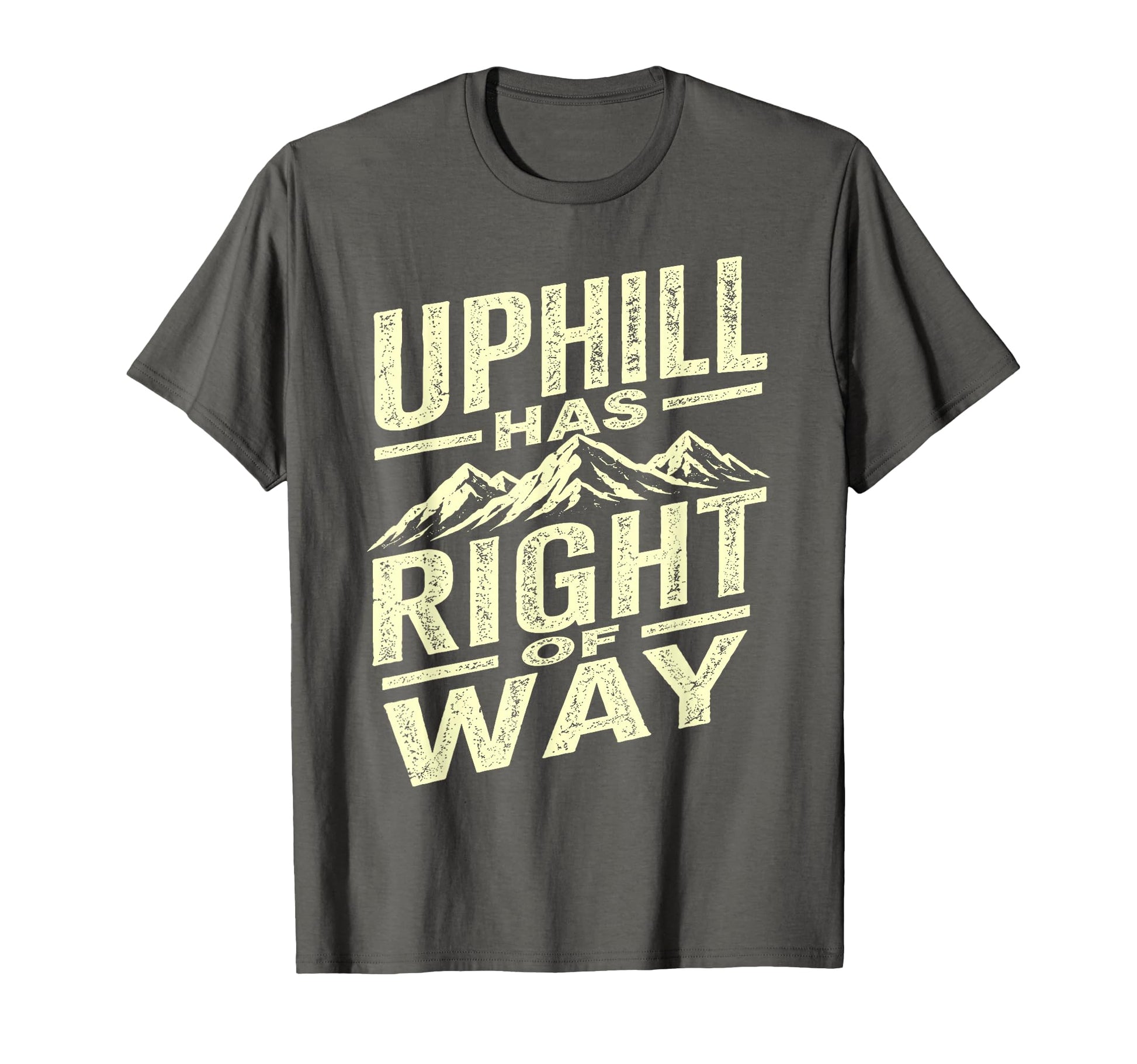 Funny Hiking Uphill Has Right Way T-Shirt - Novelty Apparel for Adults - T-Shirt, Sweatshirt, Hoodie