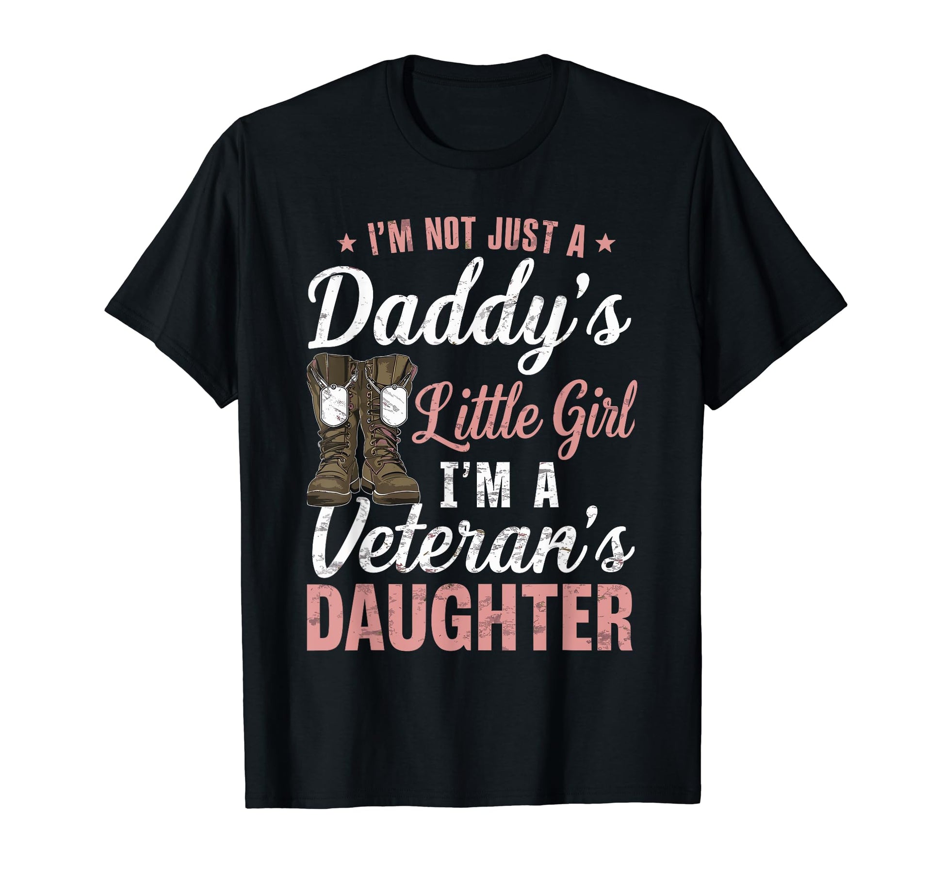 Im Not Just Daddys Little Im T-Shirt - Casual Everyday Wear Unisex - T-Shirt, Sweatshirt, Hoodie