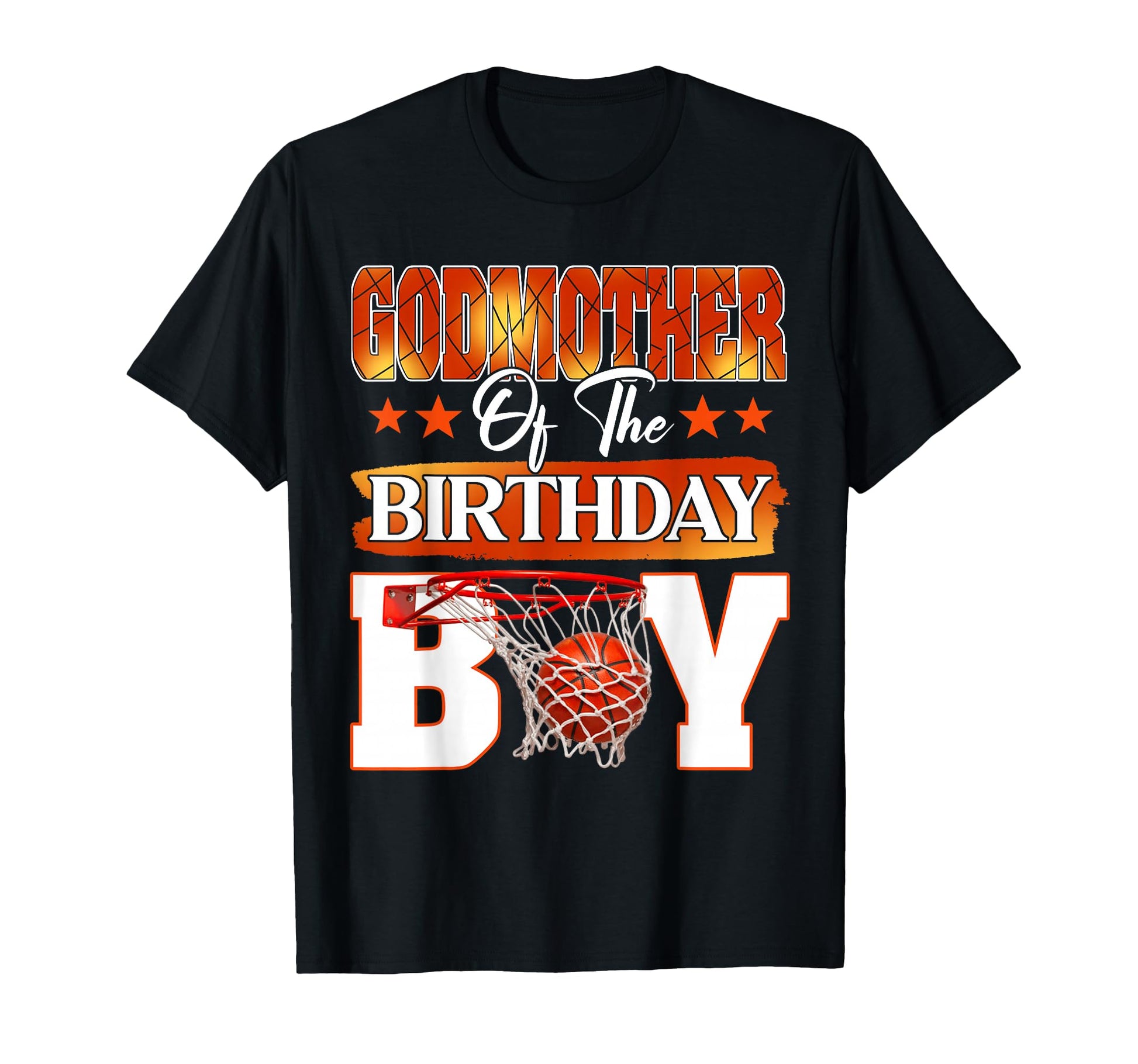 Basketball Godmother Birthday Family T-Shirt - Aesthetic Graphic Unisex - T-Shirt, Sweatshirt, Hoodie