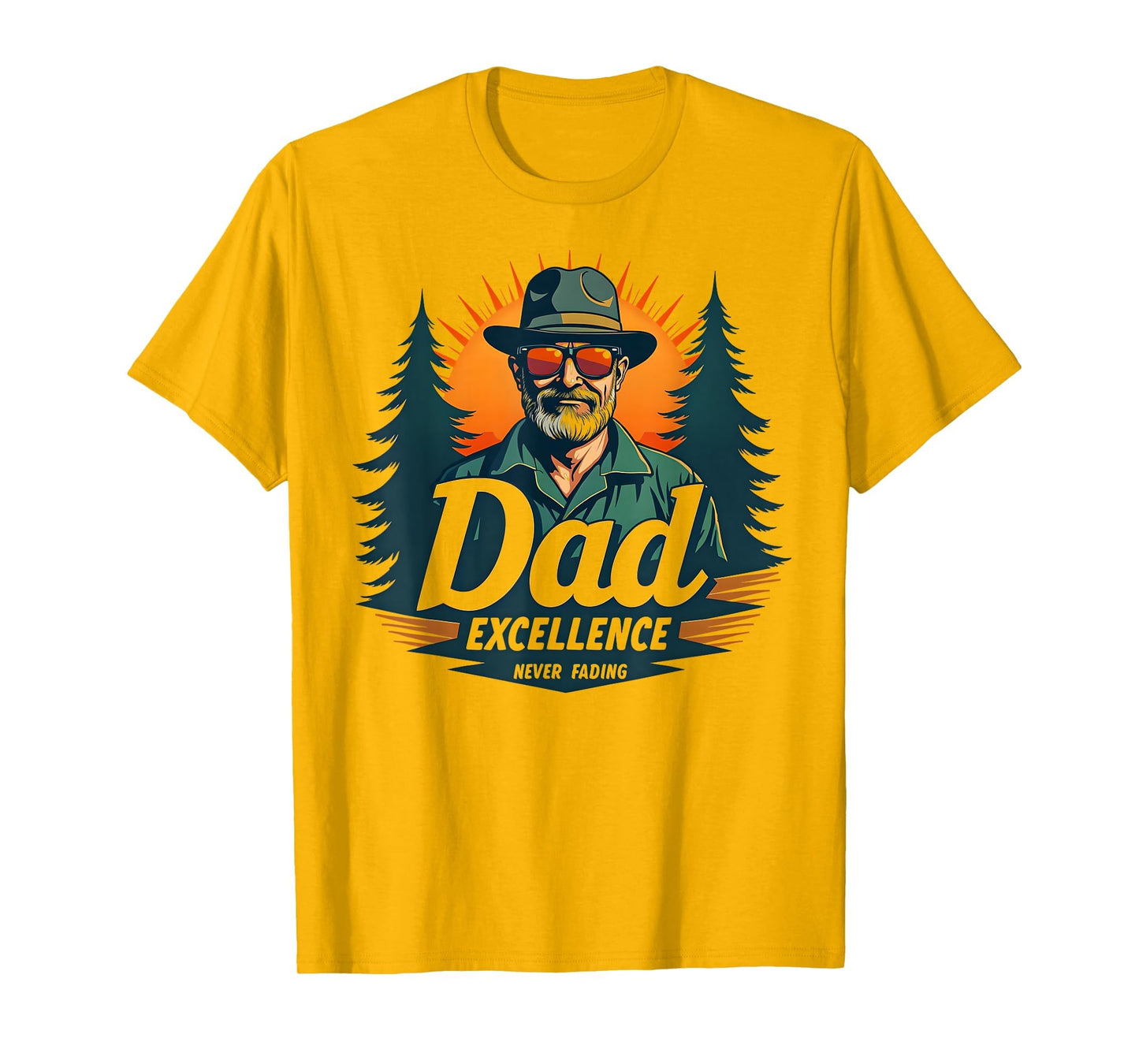 Dad Excellence Never Fading Rad Dad T-Shirt - Novelty Apparel Unisex - T-Shirt, Sweatshirt, Hoodie