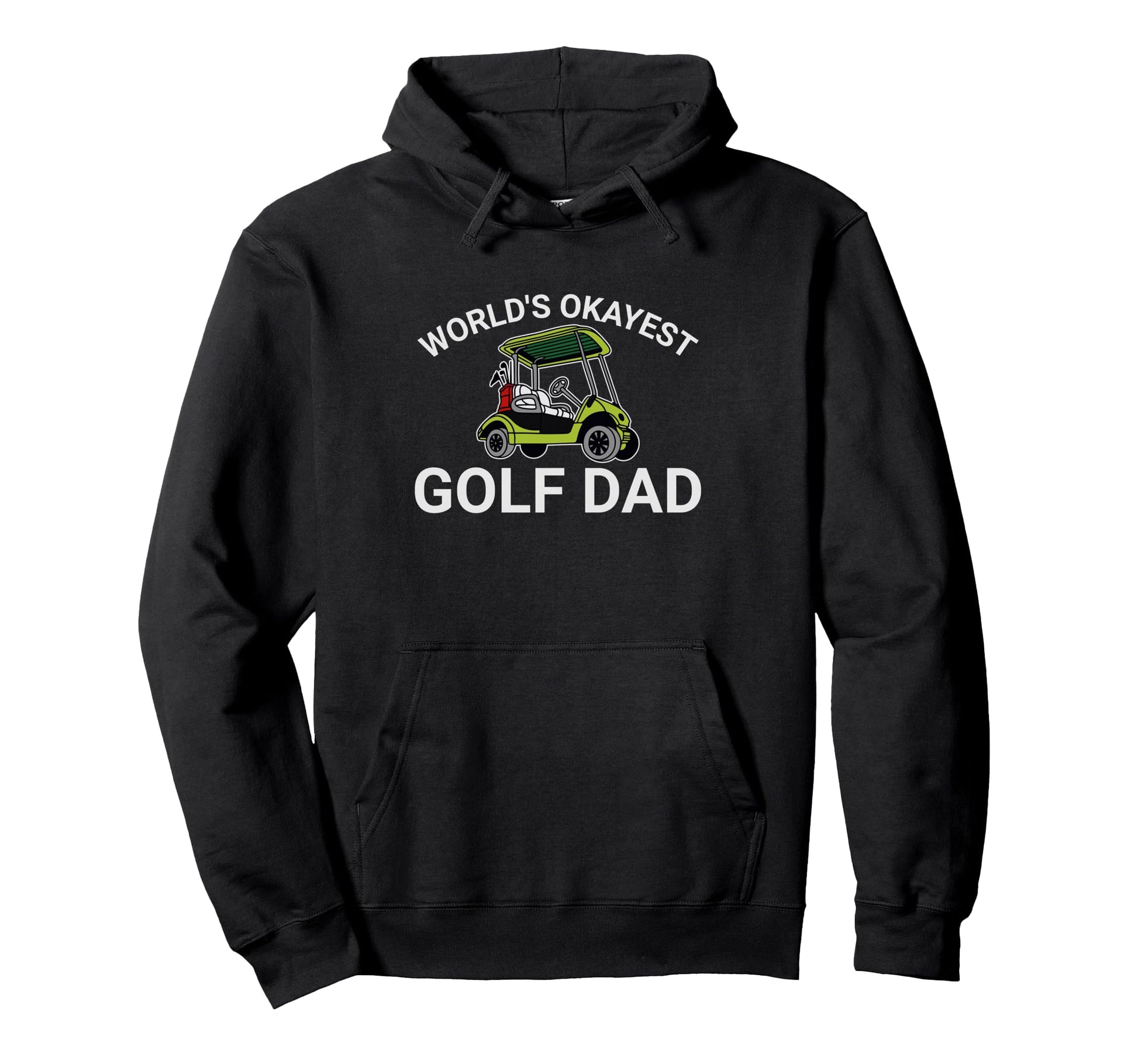 World Okayest Golf Dad Casual Golfer Hoodie - Custom Art Print for Adults - T-Shirt, Sweatshirt, Hoodie