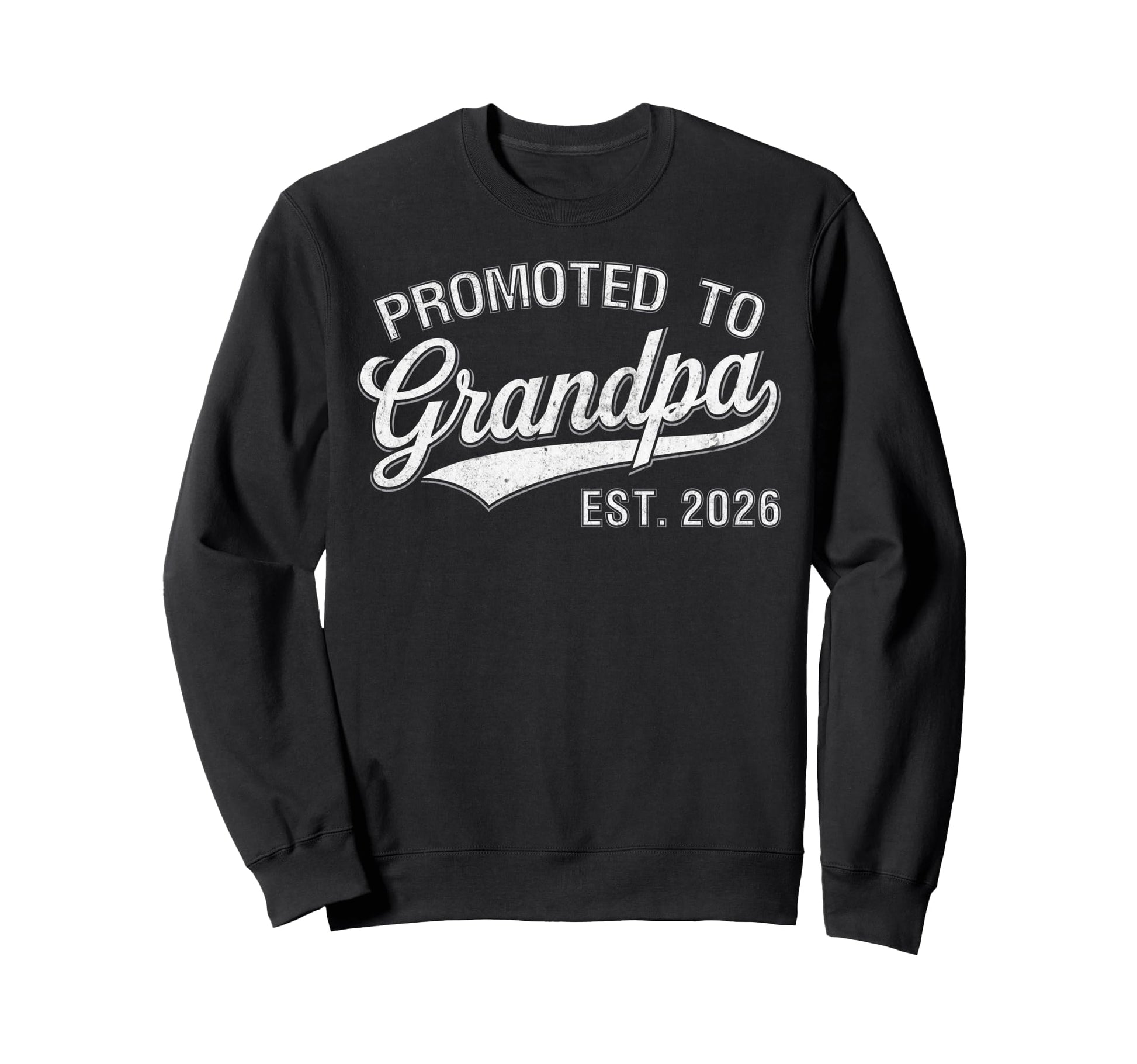 Promoted To Grandpa Est 2026 Sweatshirt - Custom Art Print Unisex - T-Shirt, Sweatshirt, Hoodie