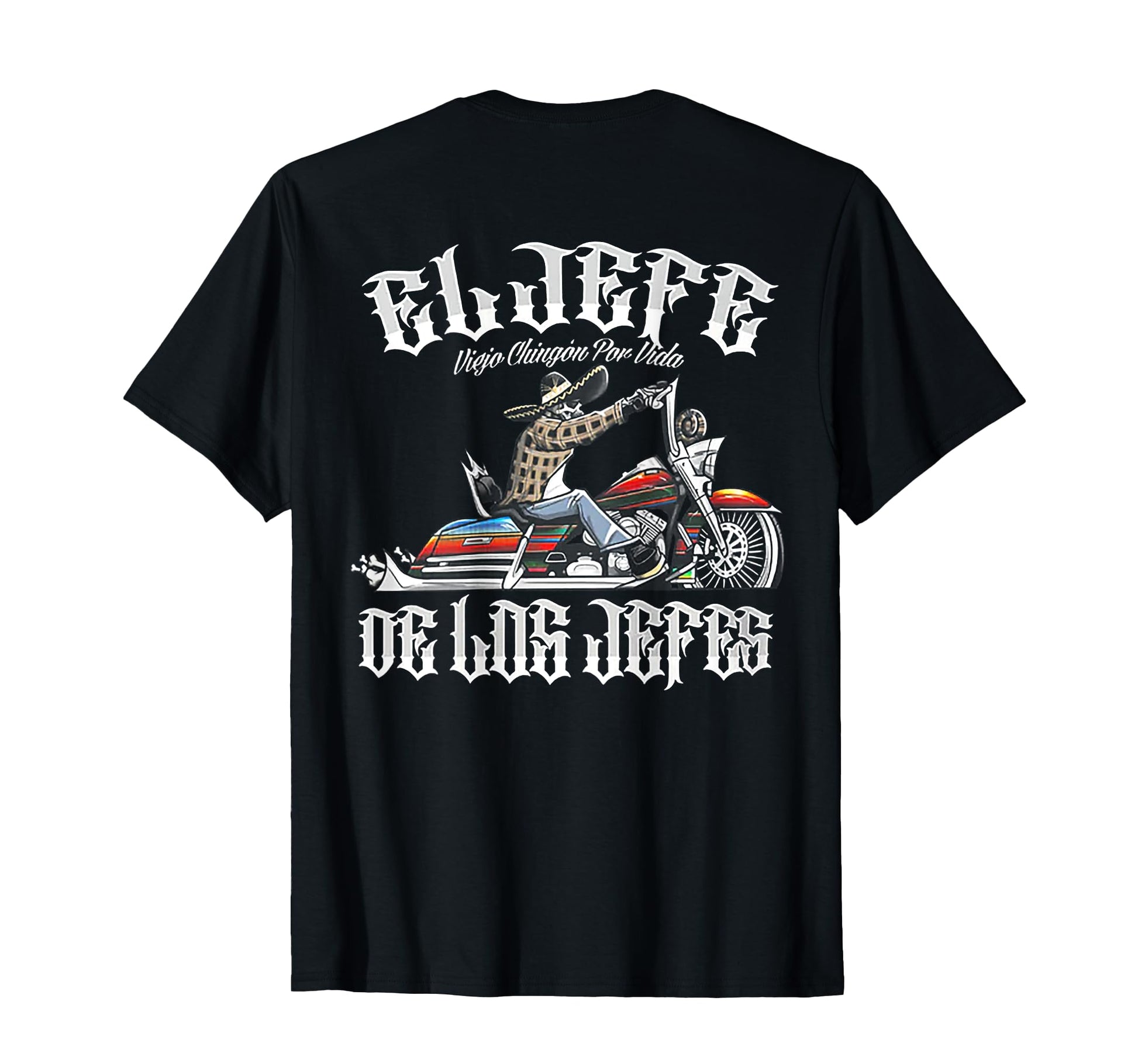 El Jefe De Los Jefes Funny Biker Back T-Shirt - Novelty Apparel Men Women - T-Shirt, Sweatshirt, Hoodie