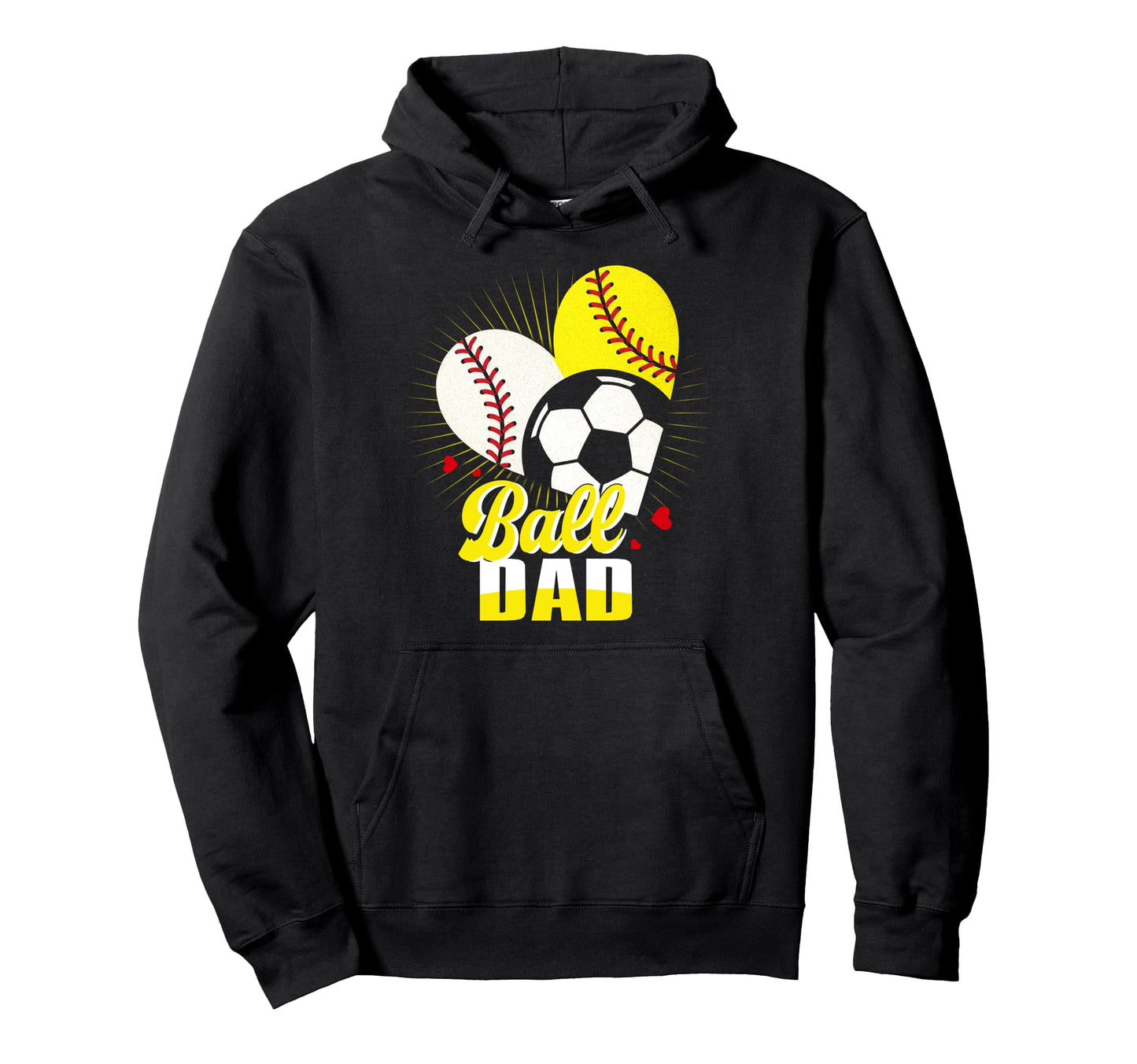 Ball Dad Baseball Softball Soccer Hoodie - Custom Art Print for Adults - T-Shirt, Sweatshirt, Hoodie