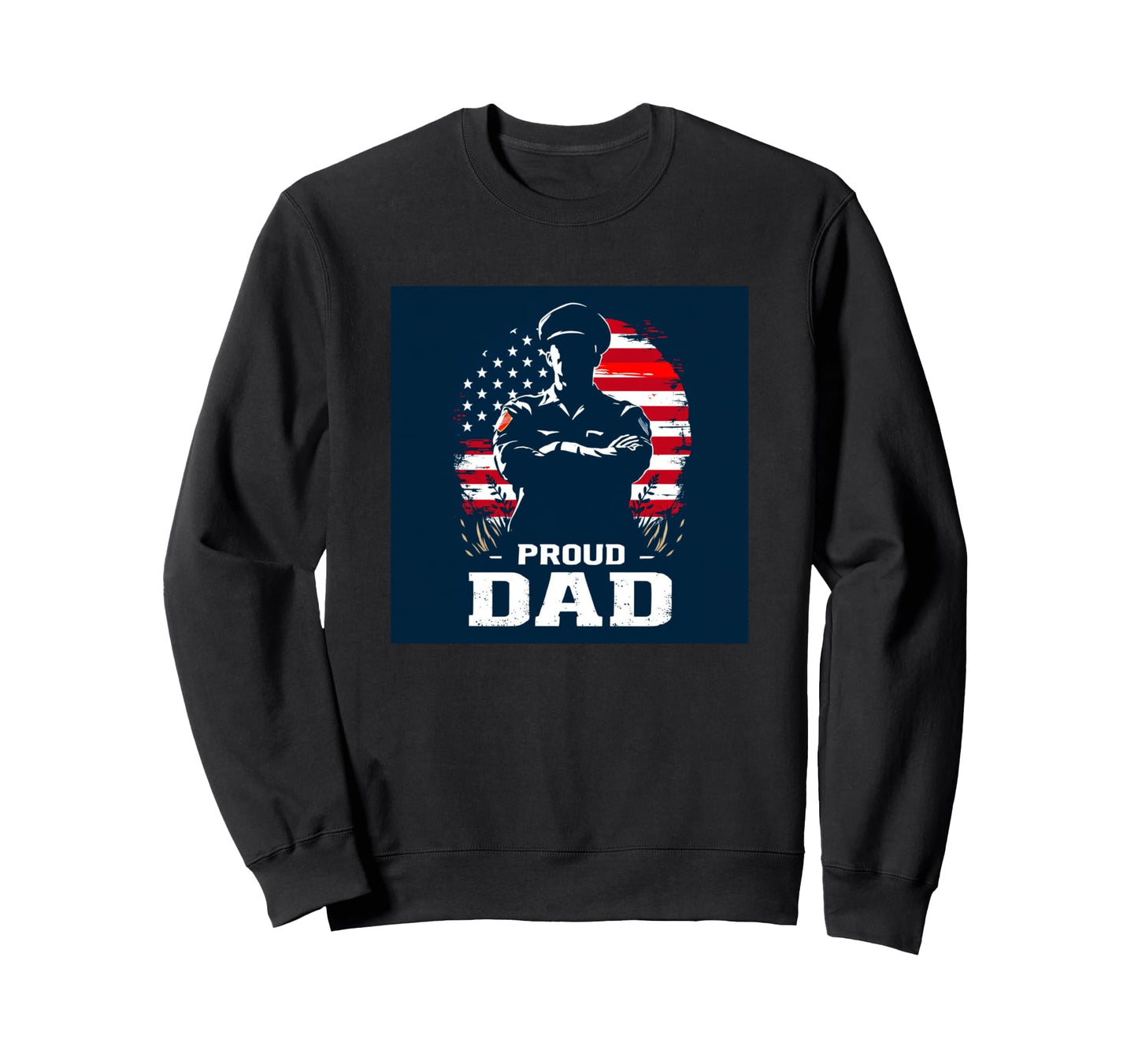 Proud Army Dad Army Forces American Flag Sweatshirt - Unique Graphic Unisex - T-Shirt, Sweatshirt, Hoodie