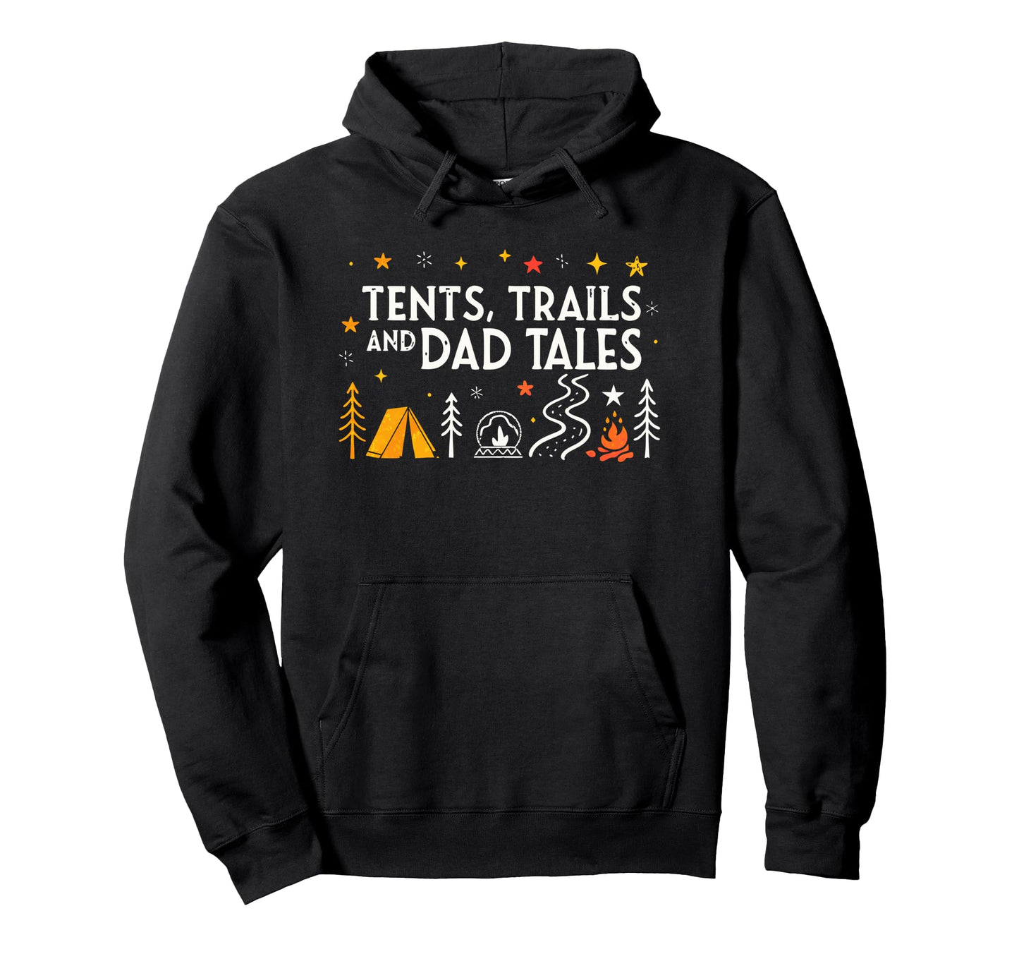 Tents Trails Love Family Camping Hoodie - Casual Everyday Wear Unisex - T-Shirt, Sweatshirt, Hoodie