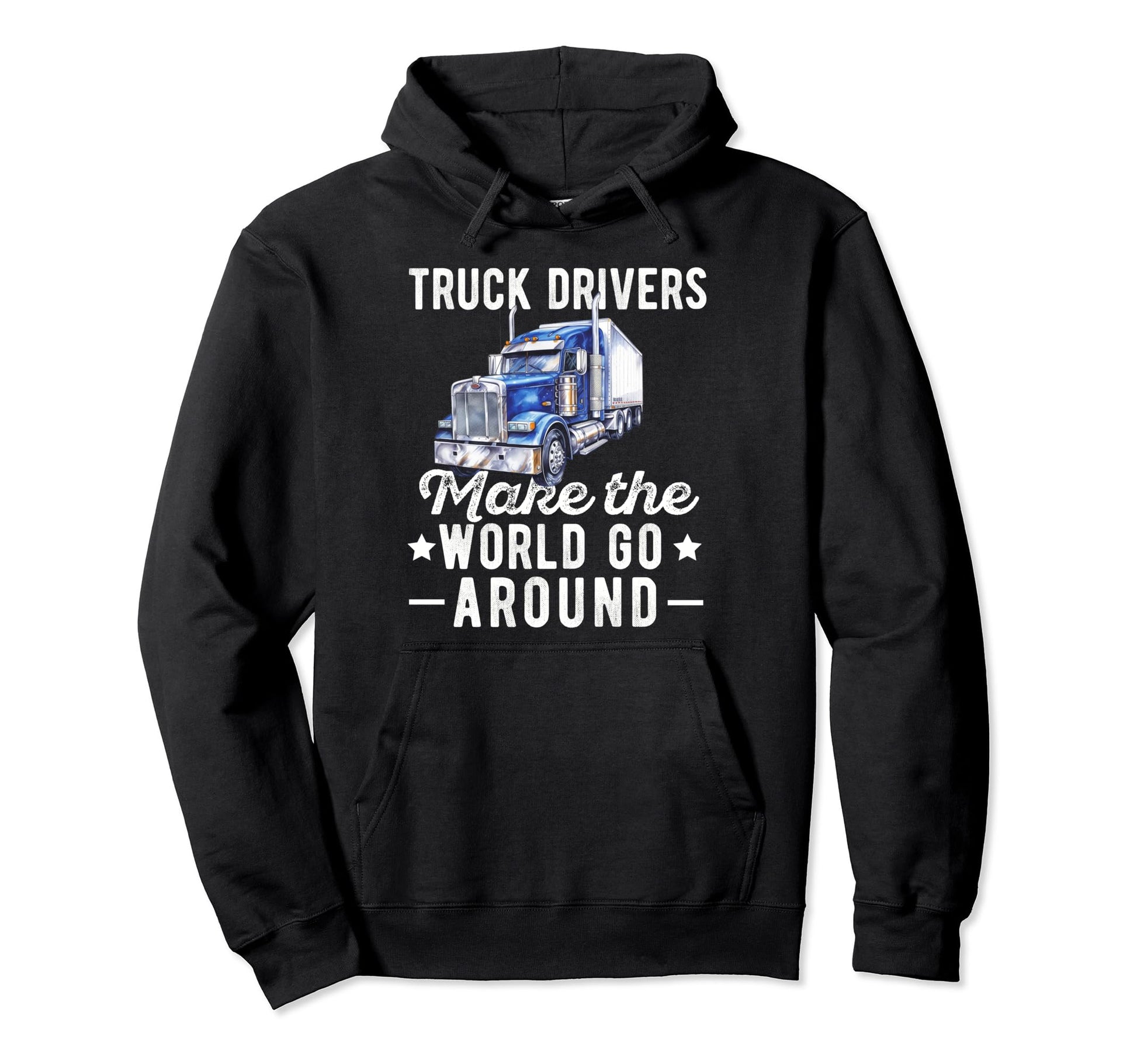 Truck Driver Trucker Dad Funny Trucking Hoodie - Trendy Graphic Unisex - T-Shirt, Sweatshirt, Hoodie