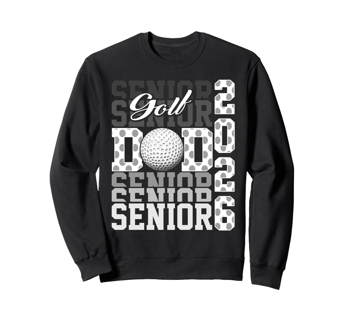 2026 Golf Senior Dad Sweatshirt - Casual Everyday Wear for Adults - T-Shirt, Sweatshirt, Hoodie