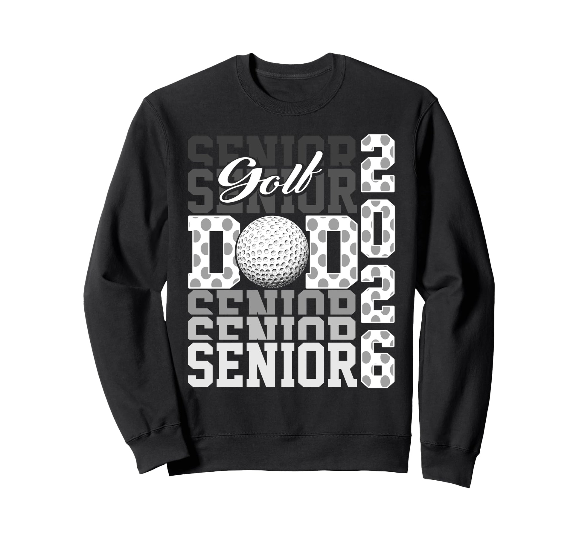 2026 Golf Senior Dad Sweatshirt - Casual Everyday Wear for Adults - T-Shirt, Sweatshirt, Hoodie
