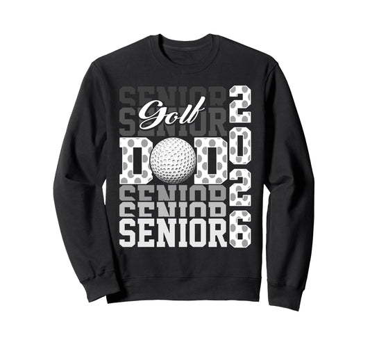2026 Golf Senior Dad Sweatshirt - Casual Everyday Wear for Adults - T-Shirt, Sweatshirt, Hoodie