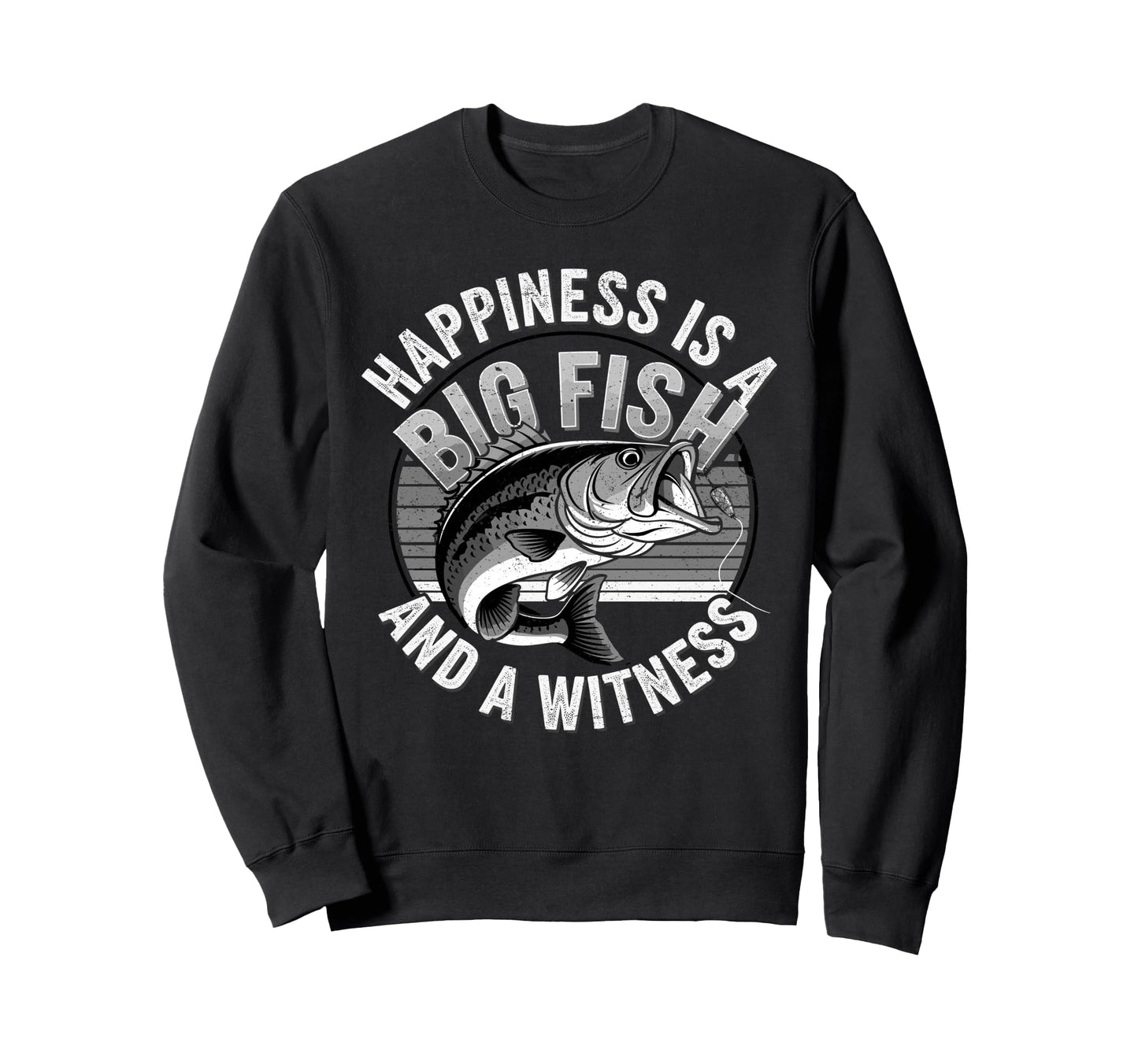 Fisherman Happiness Is Big Fish Funny Sweatshirt - Custom Art Print Unisex - T-Shirt, Sweatshirt, Hoodie