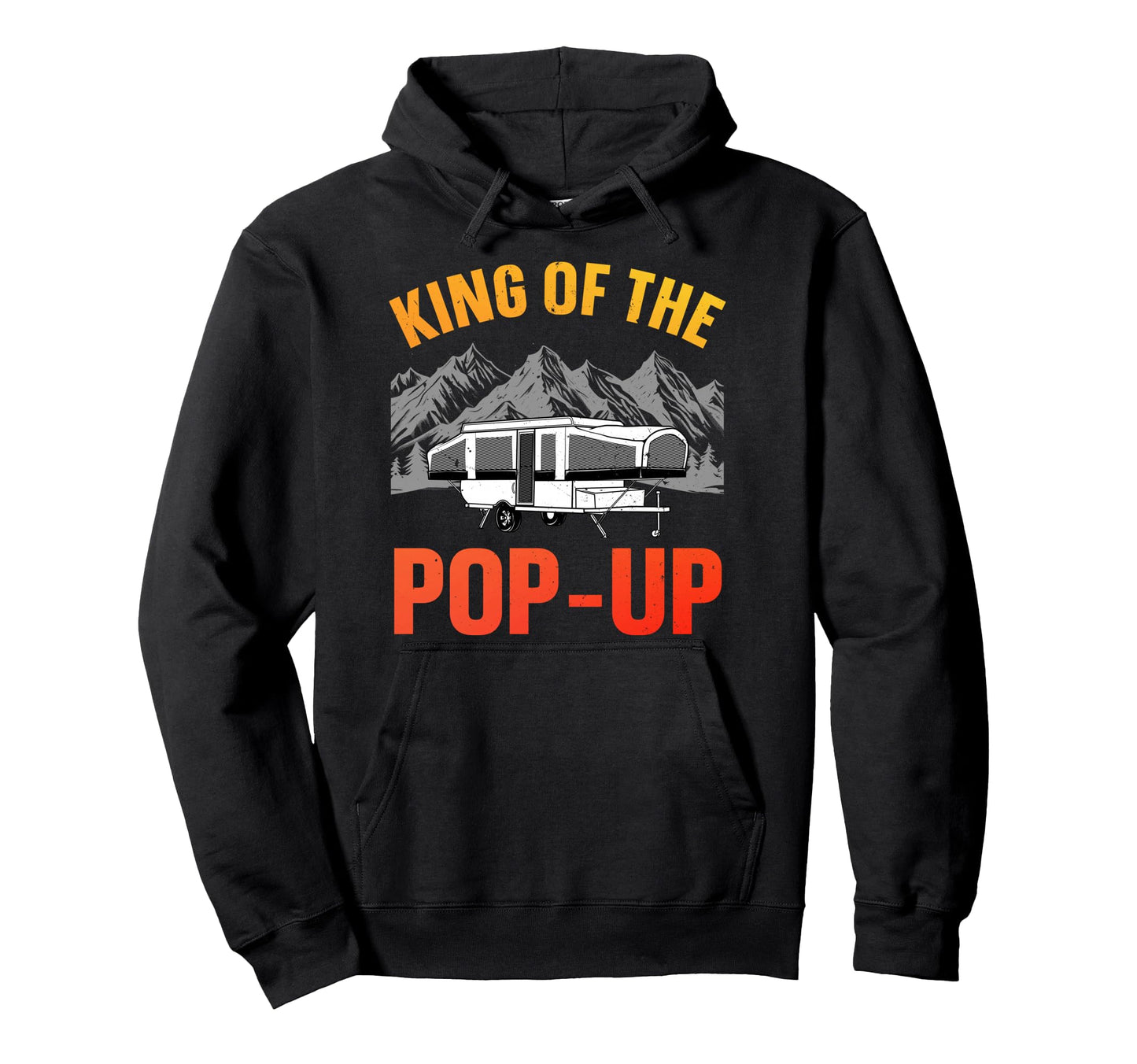 Funny Pop Up Camper Art Dad Pop Up Hoodie - Trendy Graphic Men Women - T-Shirt, Sweatshirt, Hoodie