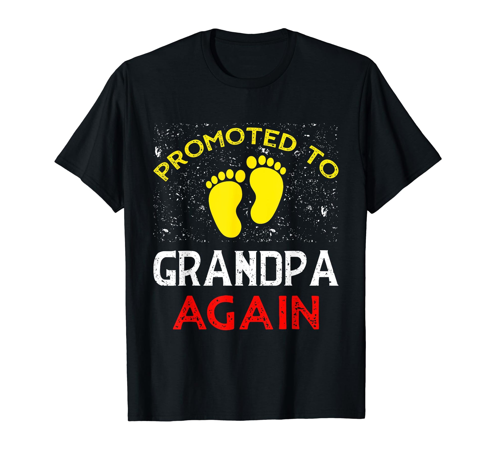 Promoted To Grandpa Again Announcement T-Shirt - Trendy Graphic Men Women - T-Shirt, Sweatshirt, Hoodie