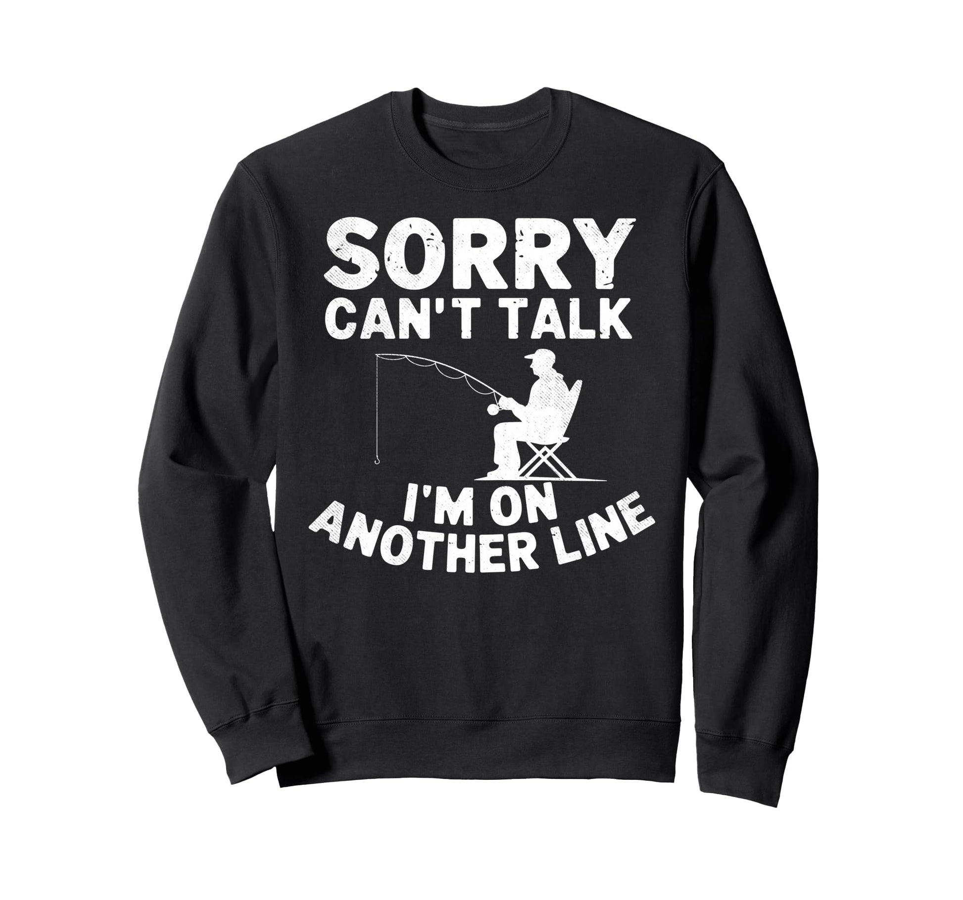 Sorry Cant Talk Im My Other Line Sweatshirt - Streetwear Style Men Women - T-Shirt, Sweatshirt, Hoodie