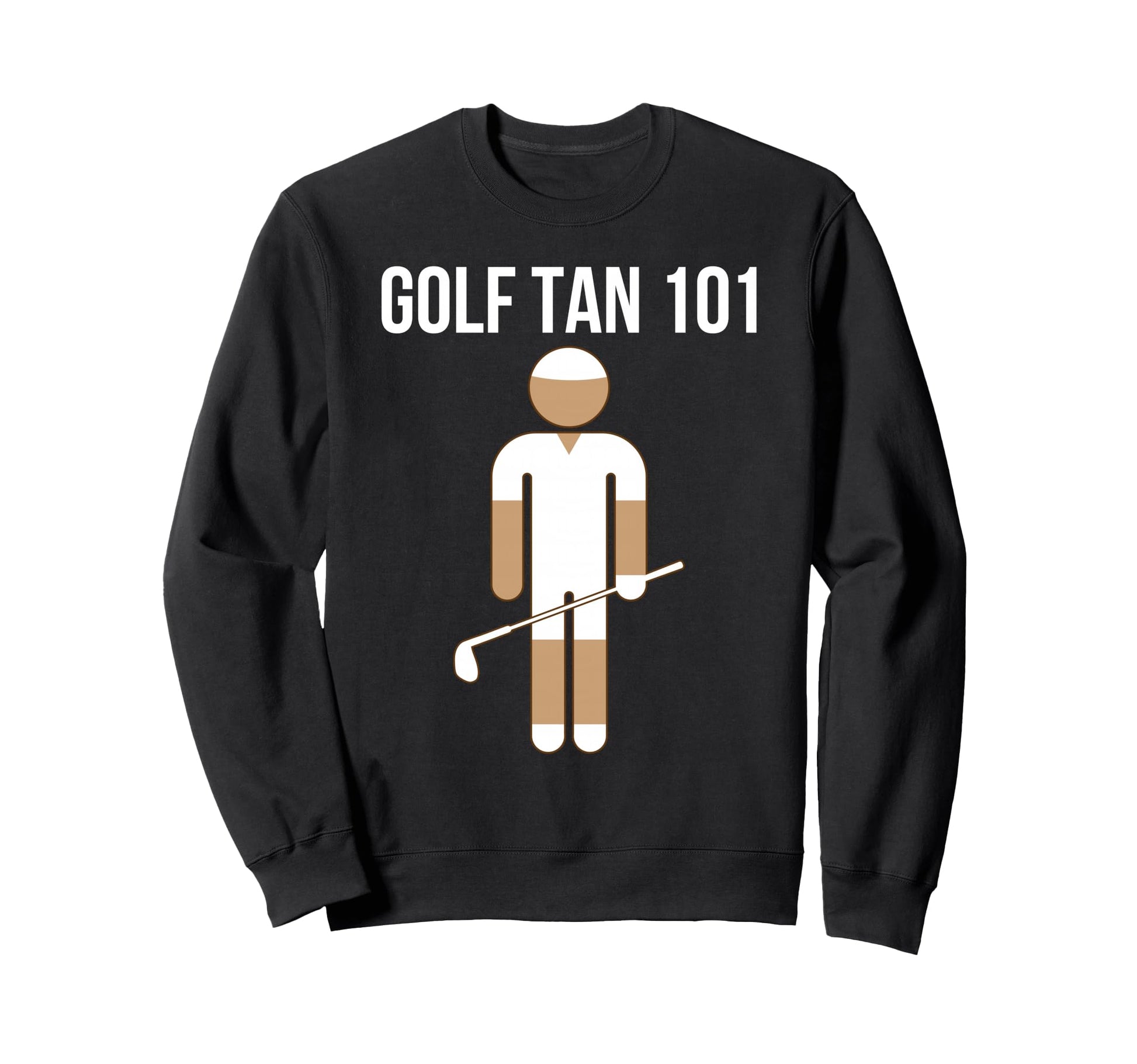 Summer Golf Player Golf Tan 101 Sweatshirt - Novelty Apparel for Adults - T-Shirt, Sweatshirt, Hoodie