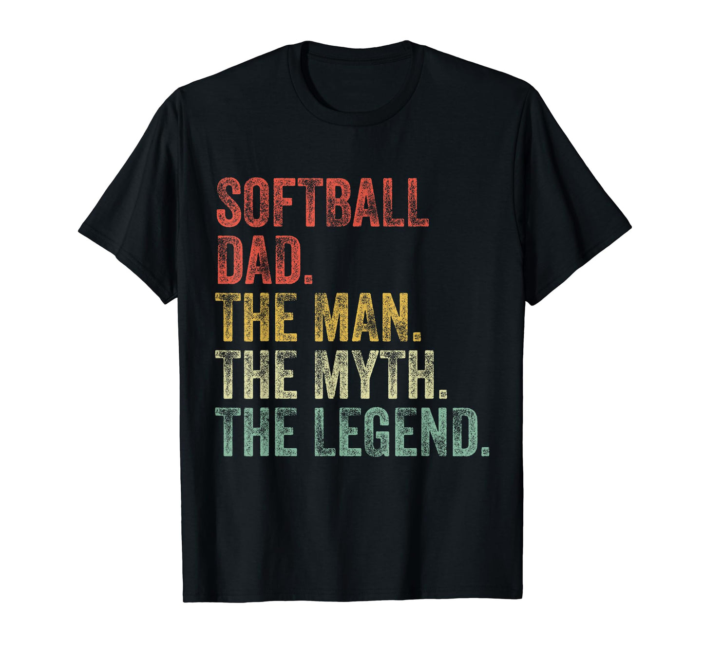 Softball Dad Myth Legend Fathers T-Shirt - Fun Novelty Design for Adults - T-Shirt, Sweatshirt, Hoodie
